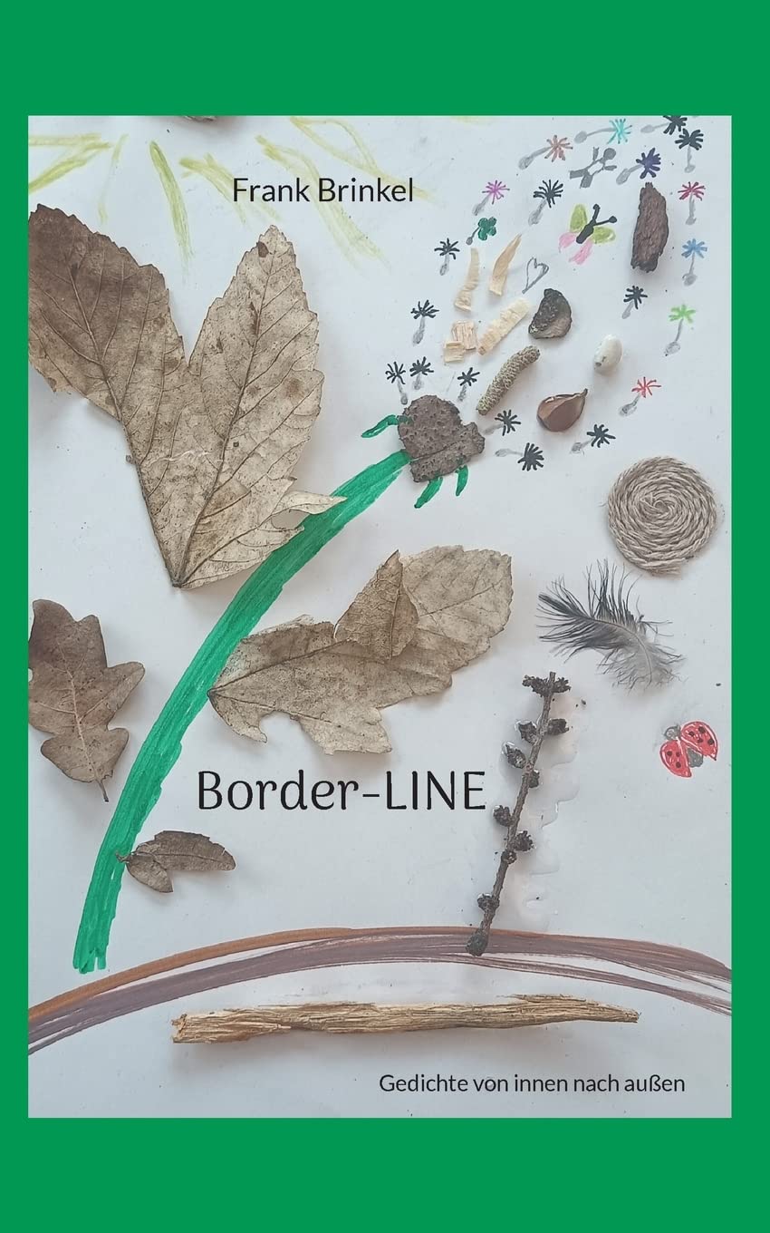 Border-LINE: Gedichte von innen nach außen Poetry