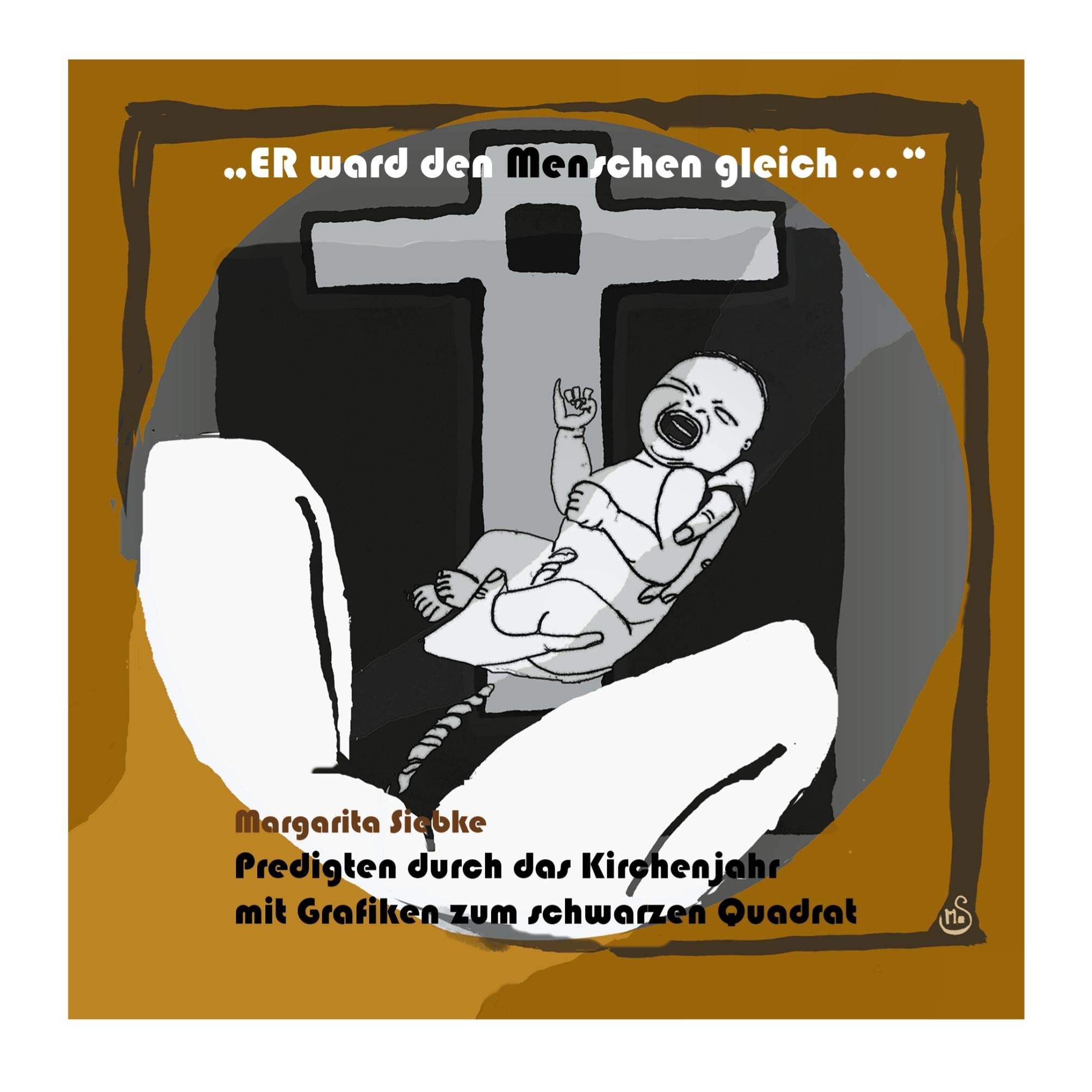 Er ward den Menschen gleich: Predigtsammlung mit Grafiken Religion & Esotericism