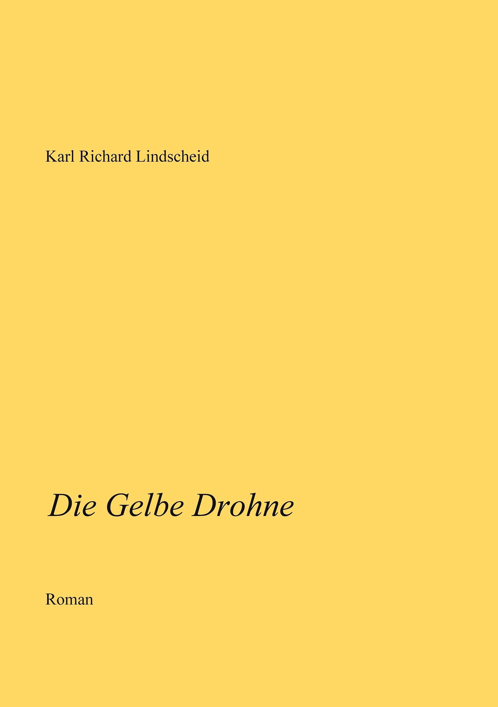 Die Gelbe Drohne Historical Fiction