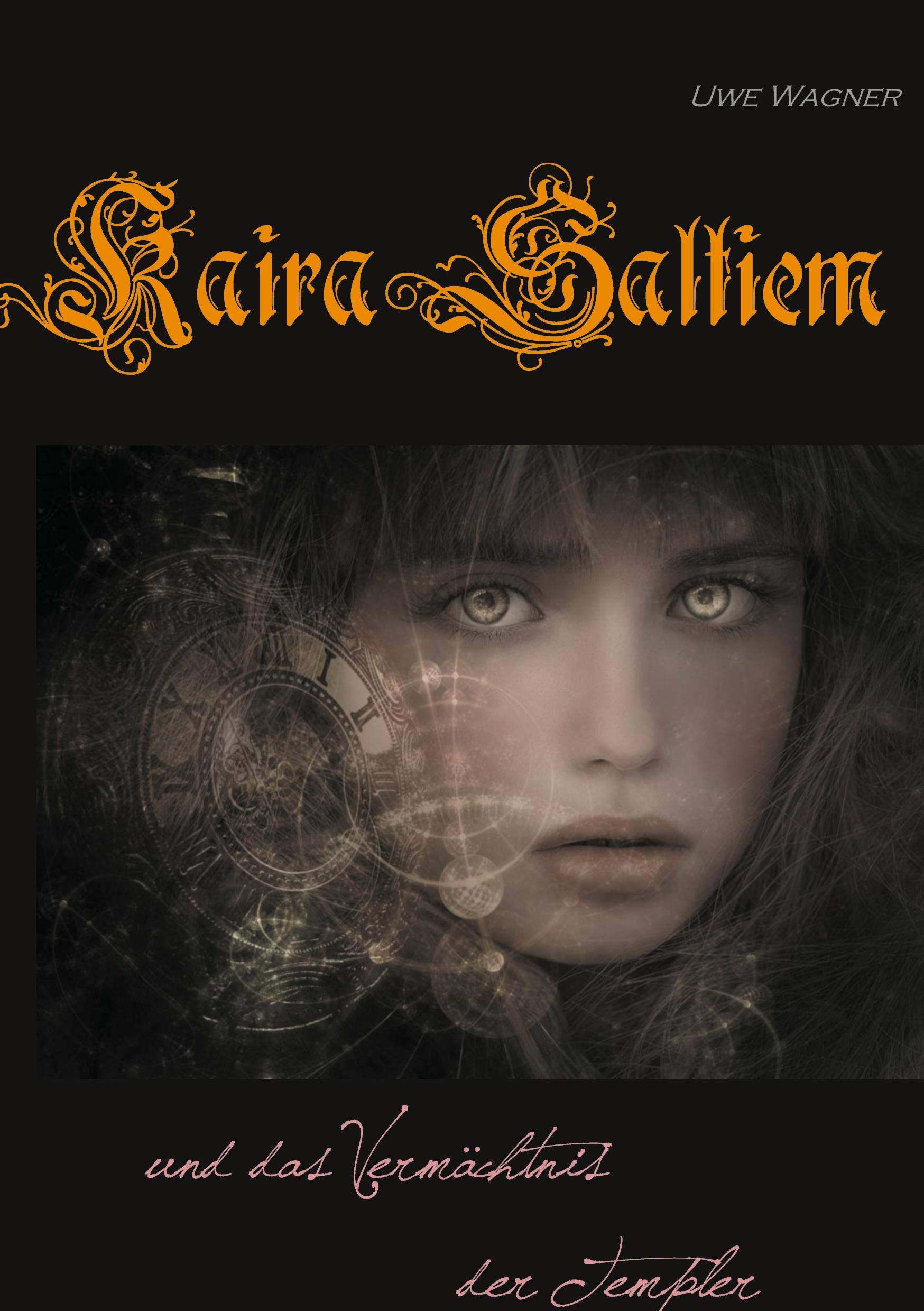 Kaira Saltiem und das Vermächtnis der Templer Contemporary literature