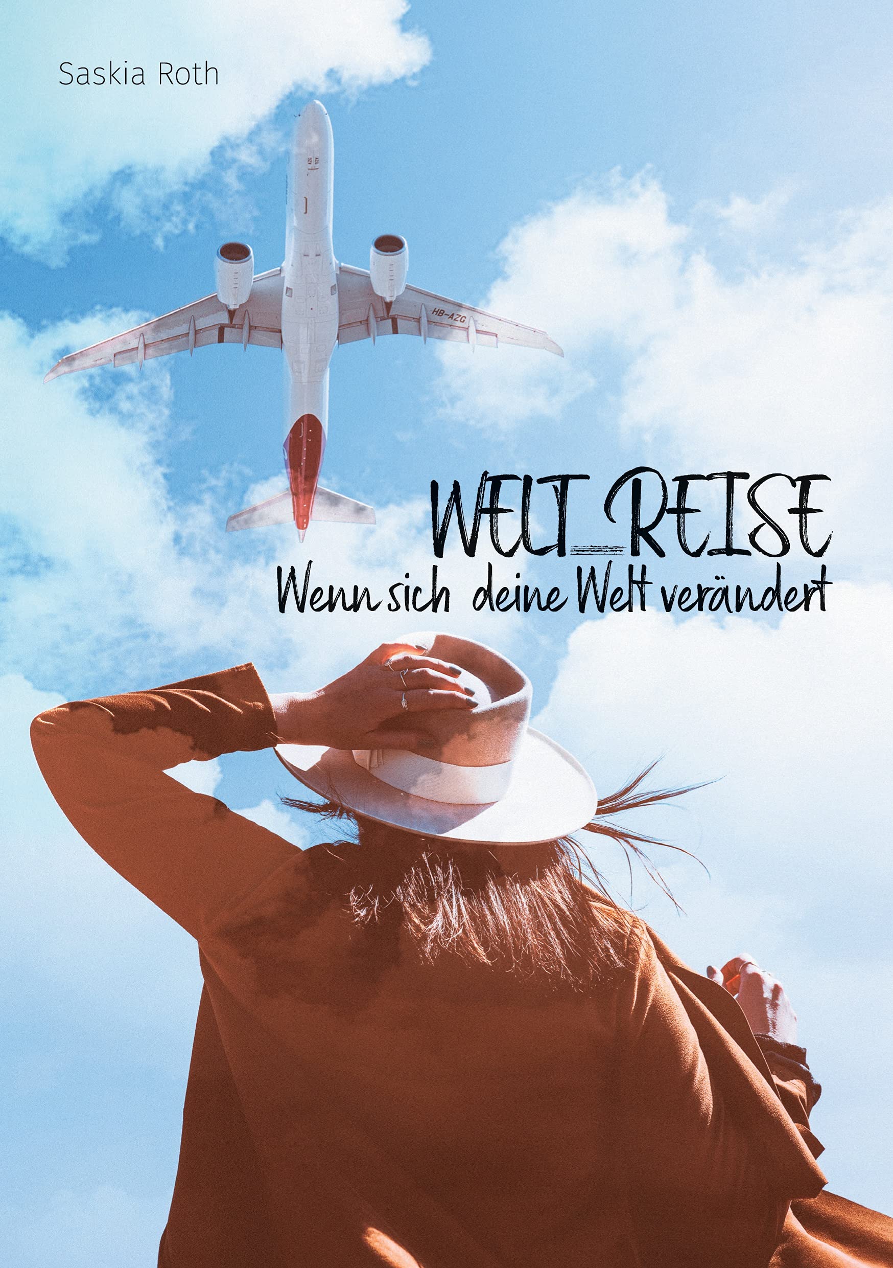 Welt_Reise: Wenn sich deine Welt verändert Contemporary literature