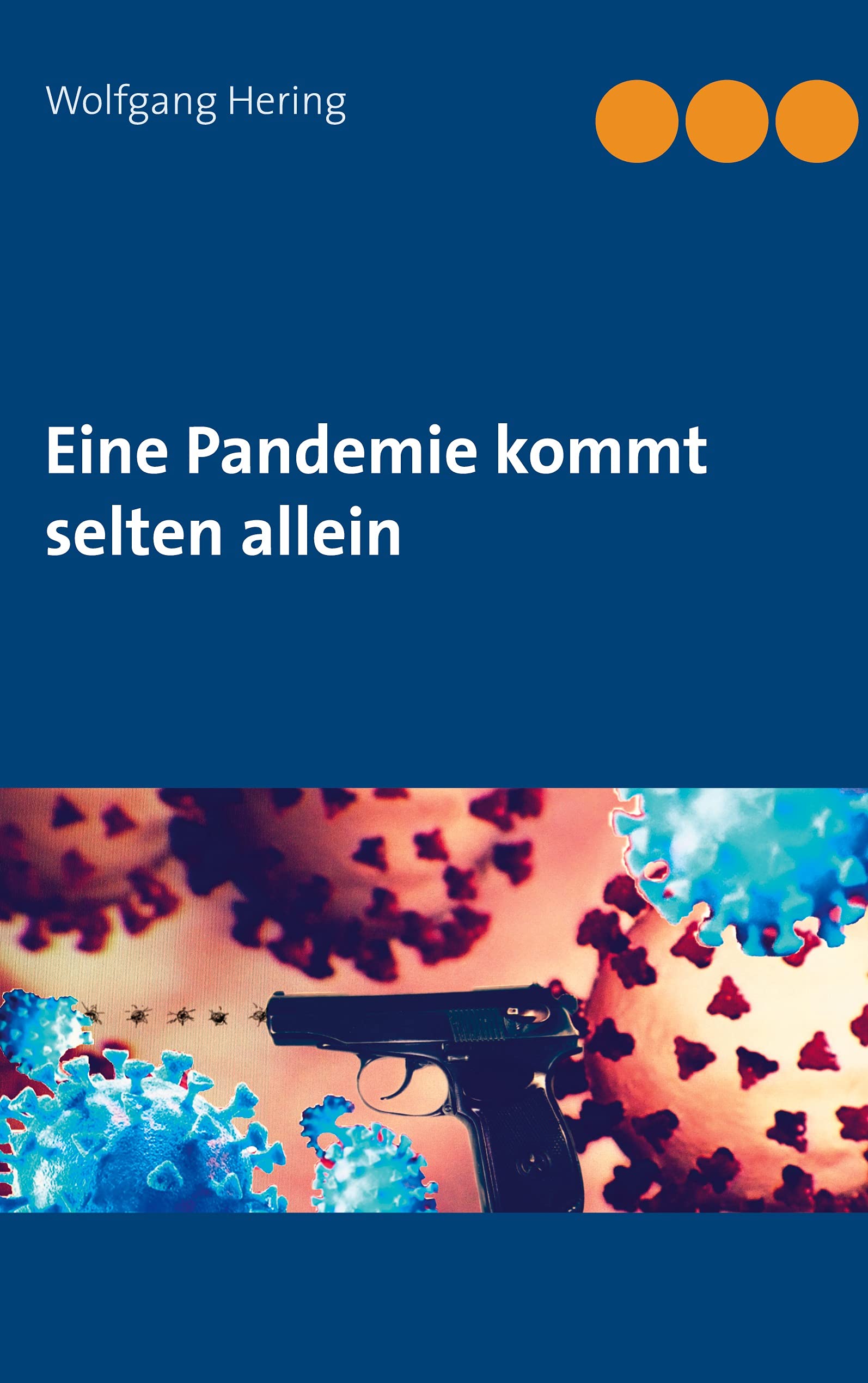 Eine Pandemie kommt selten allein Contemporary literature