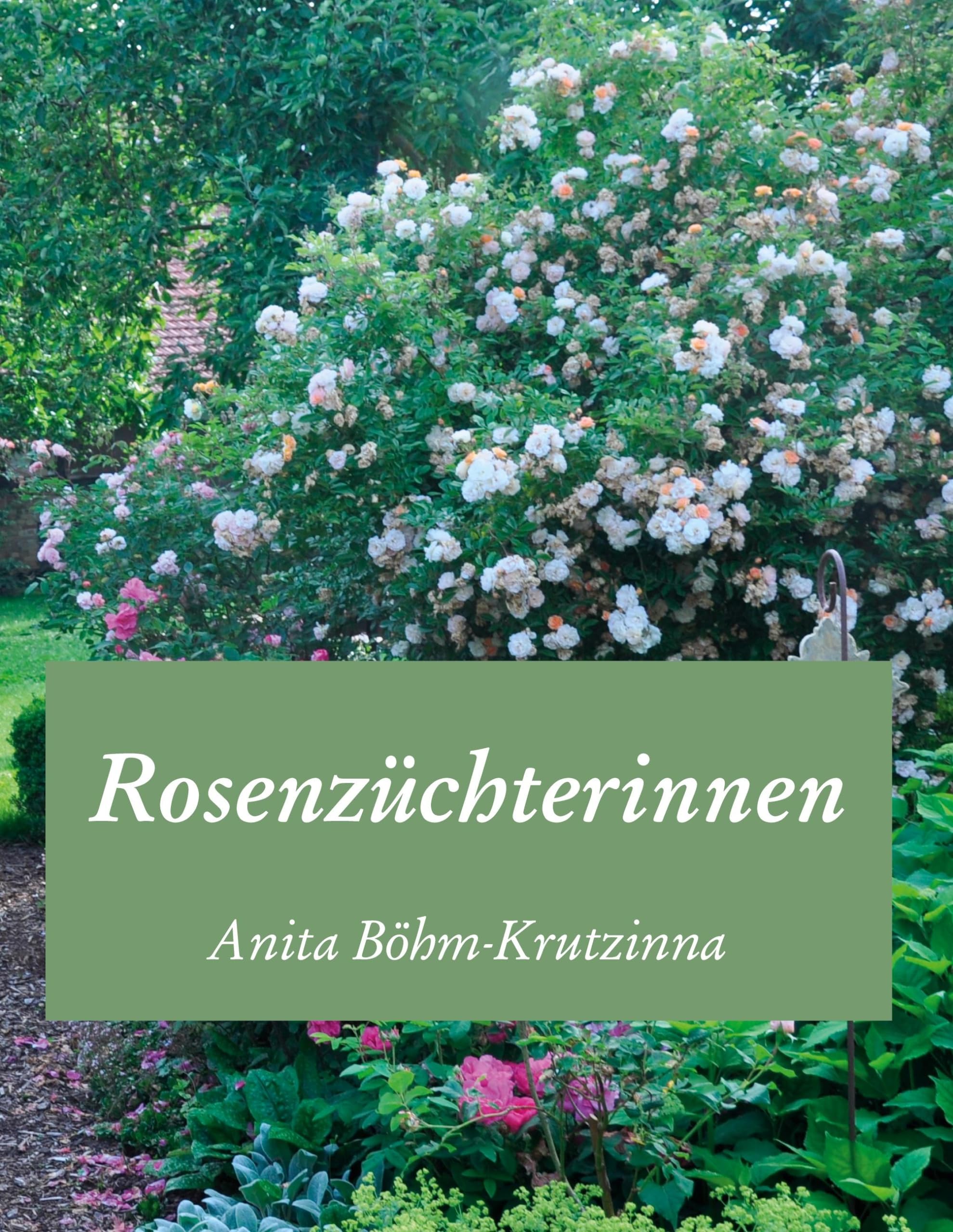 Rosenzüchterinnen Memories