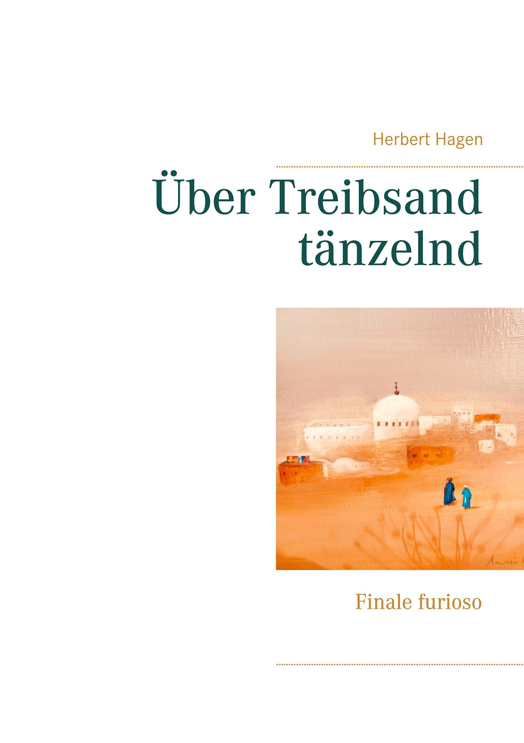 Über Treibsand tänzelnd: Finale furioso book
