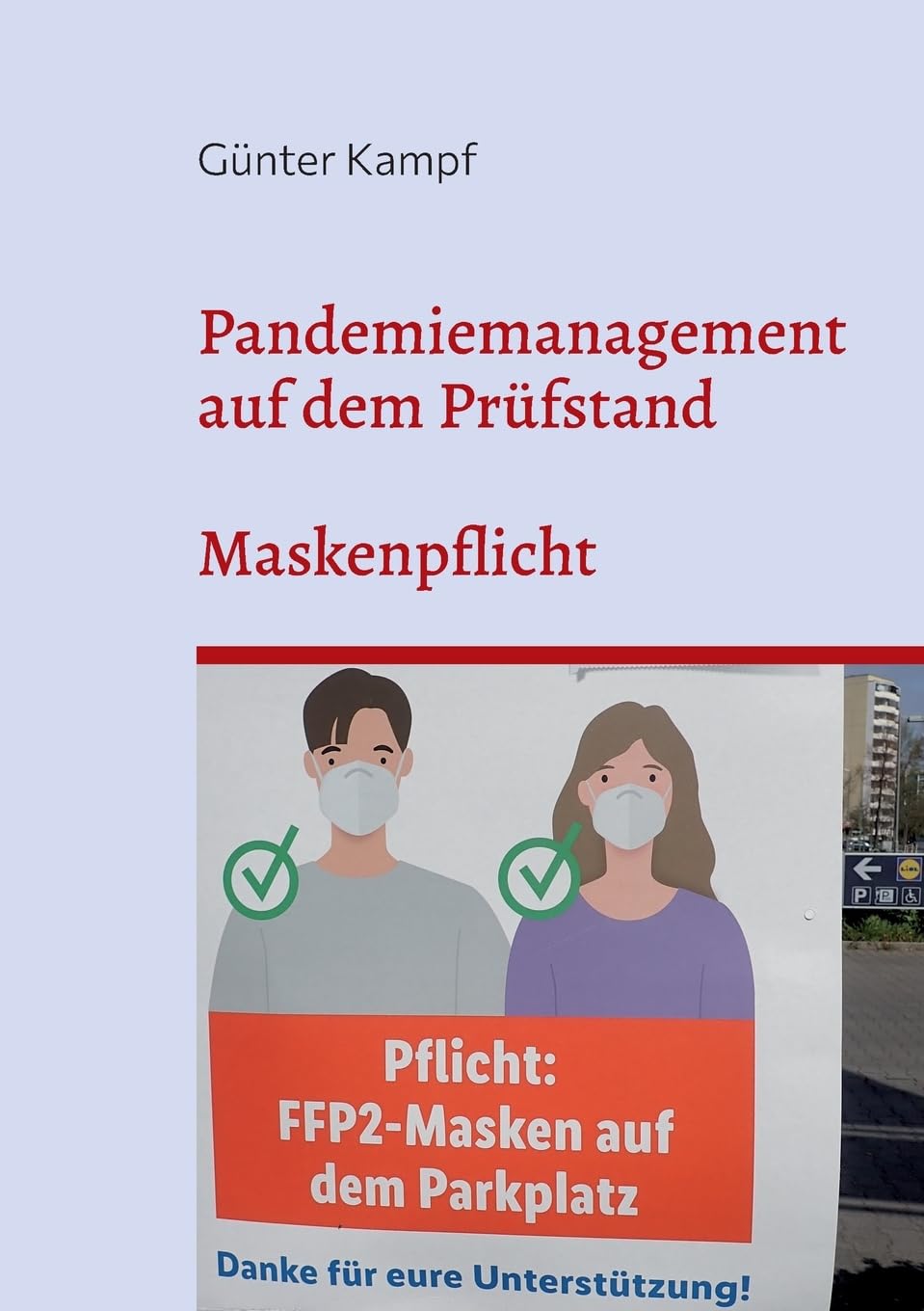Pandemiemanagement auf dem Prüfstand: Maskenpflicht Medicine