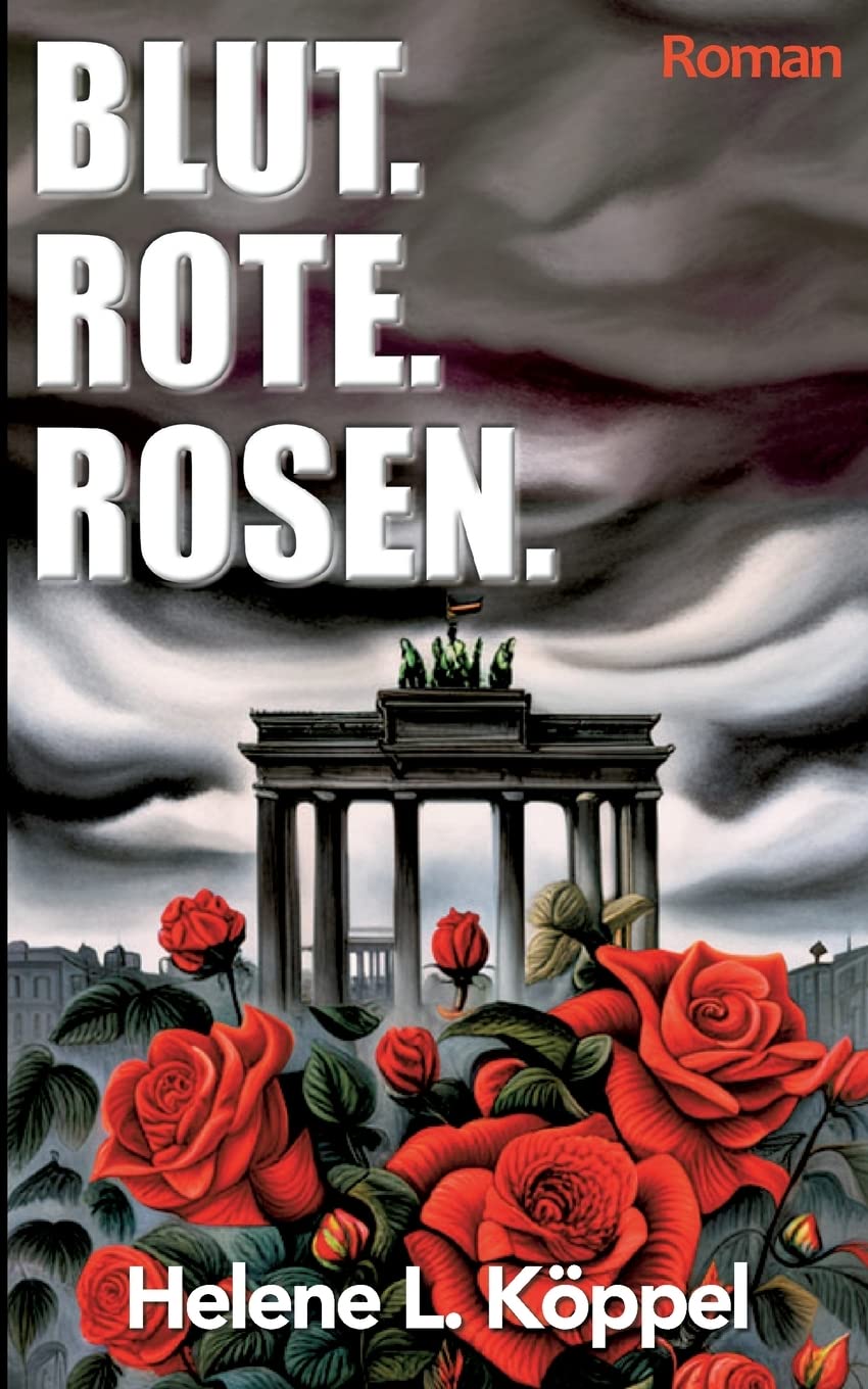 Blut. Rote. Rosen. (Untiefen des Lebens) Action & Adventure