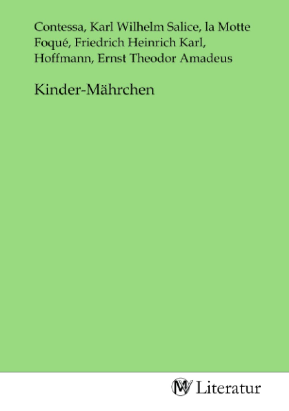 Kinder-Mährchen Fiction