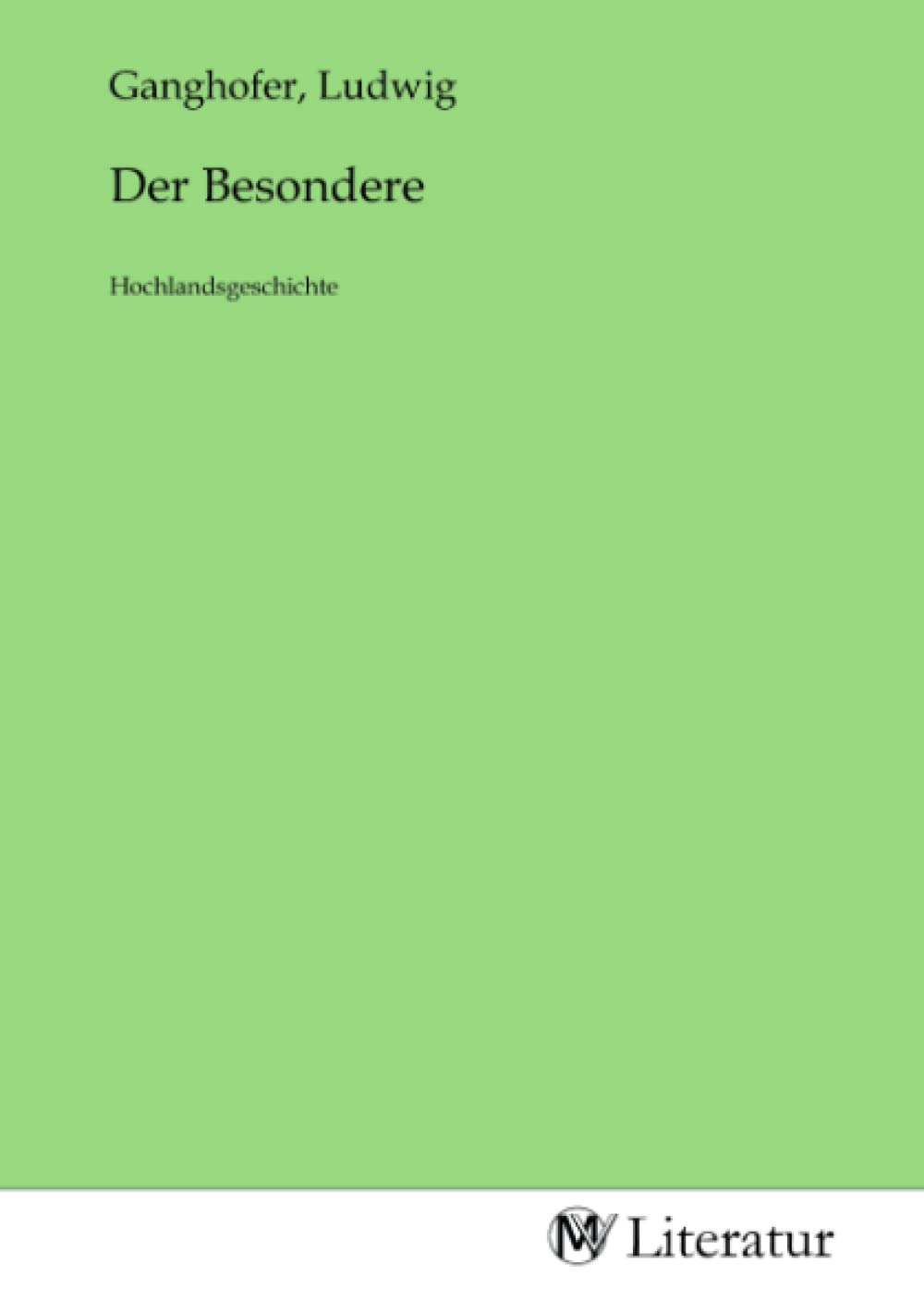 Der Besondere: Hochlandsgeschichte Fiction
