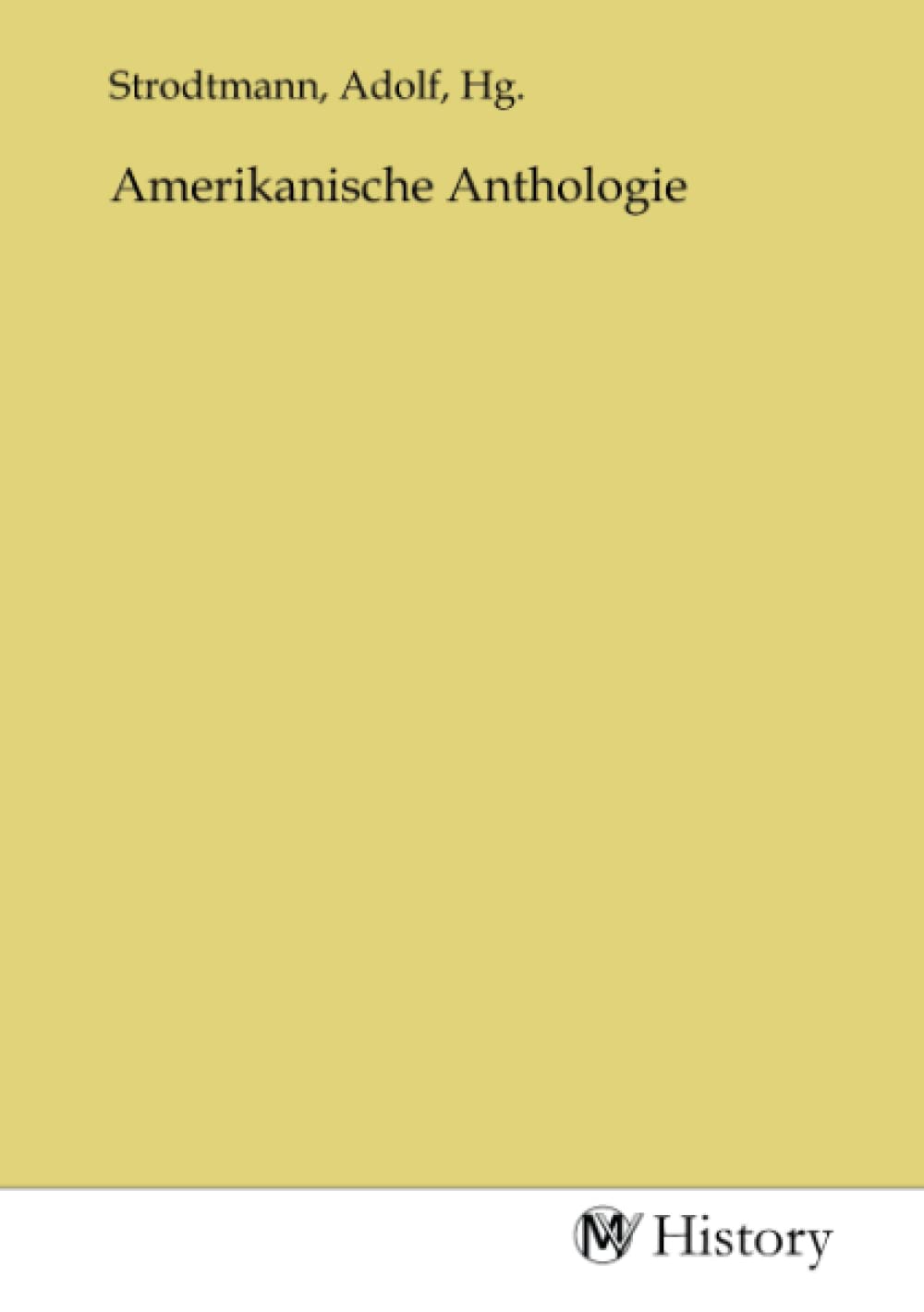 Amerikanische Anthologie Politics & History