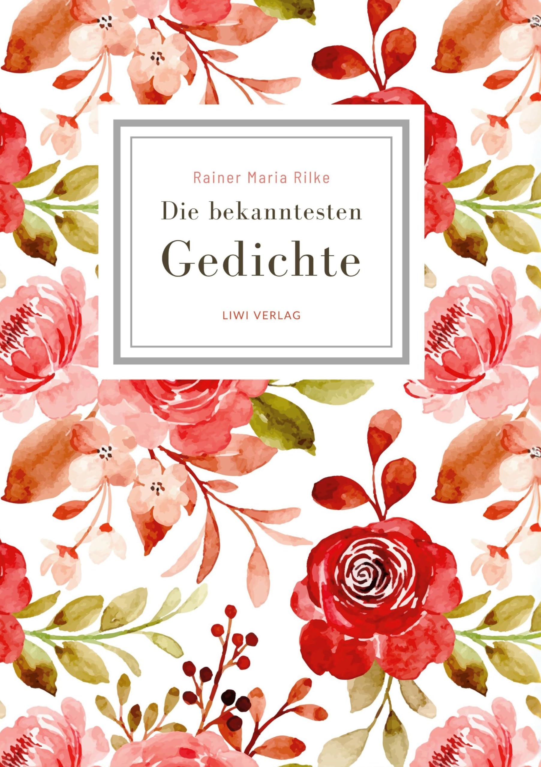 Rainer Maria Rilke: Die bekanntesten Gedichte Poetry