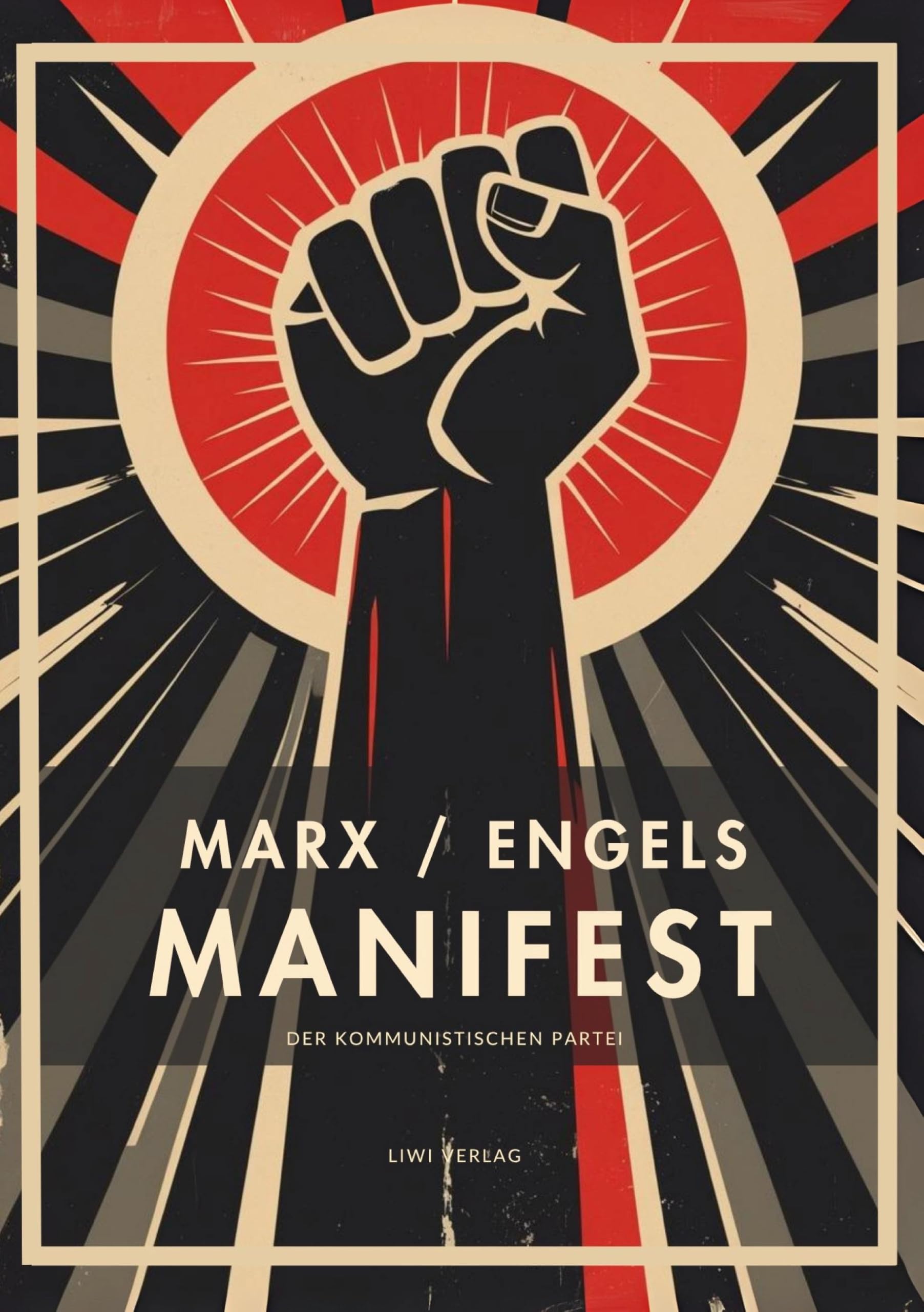 Karl Marx / Friedrich Engels: Das kommunistische Manifest. Vollständige Neuausgabe Classics