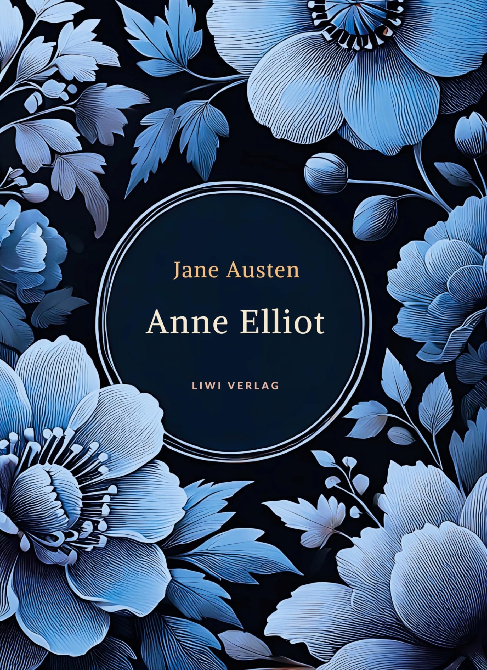 Jane Austen: Anne Elliot. Vollständige Neuausgabe. Classics