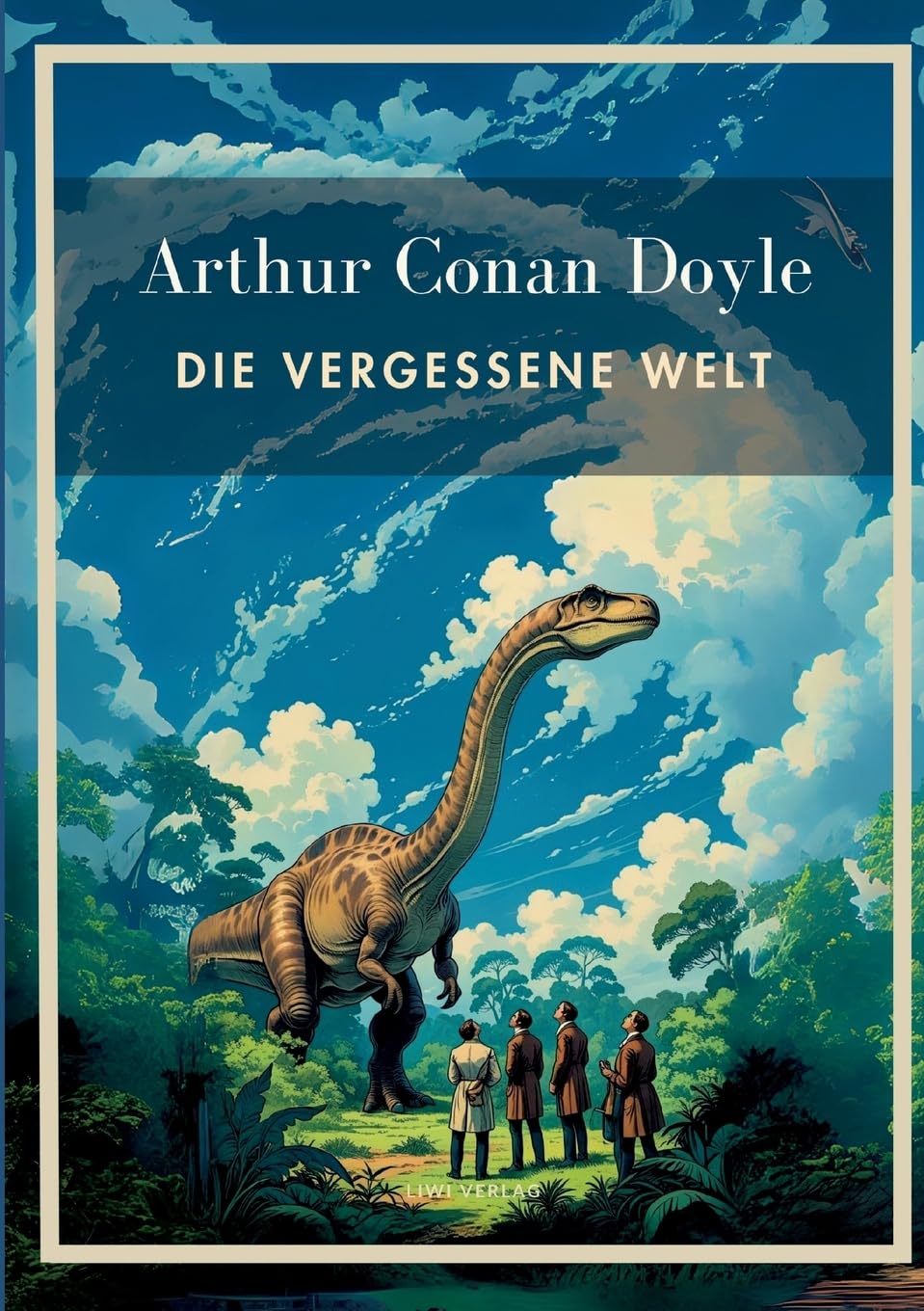 Arthur Conan Doyle: Die vergessene Welt. Vollständige Neuausgabe. Contemporary literature