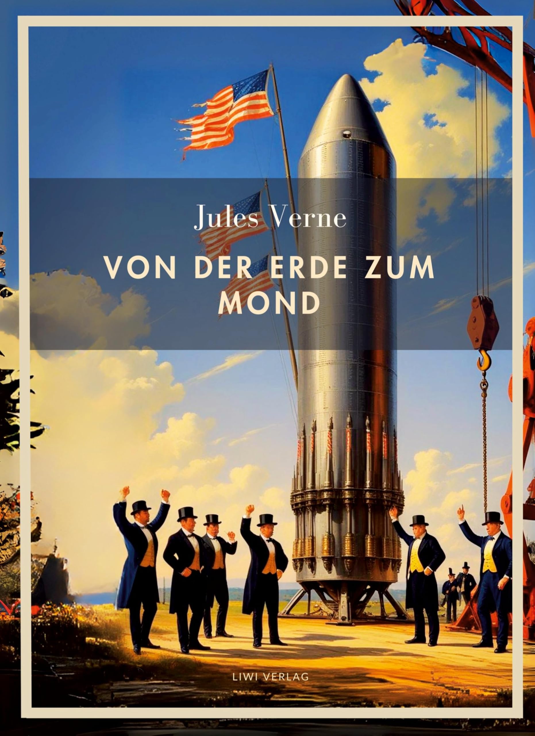 Jules Verne: Von der Erde zum Mond. Vollständige Neuausgabe Classics