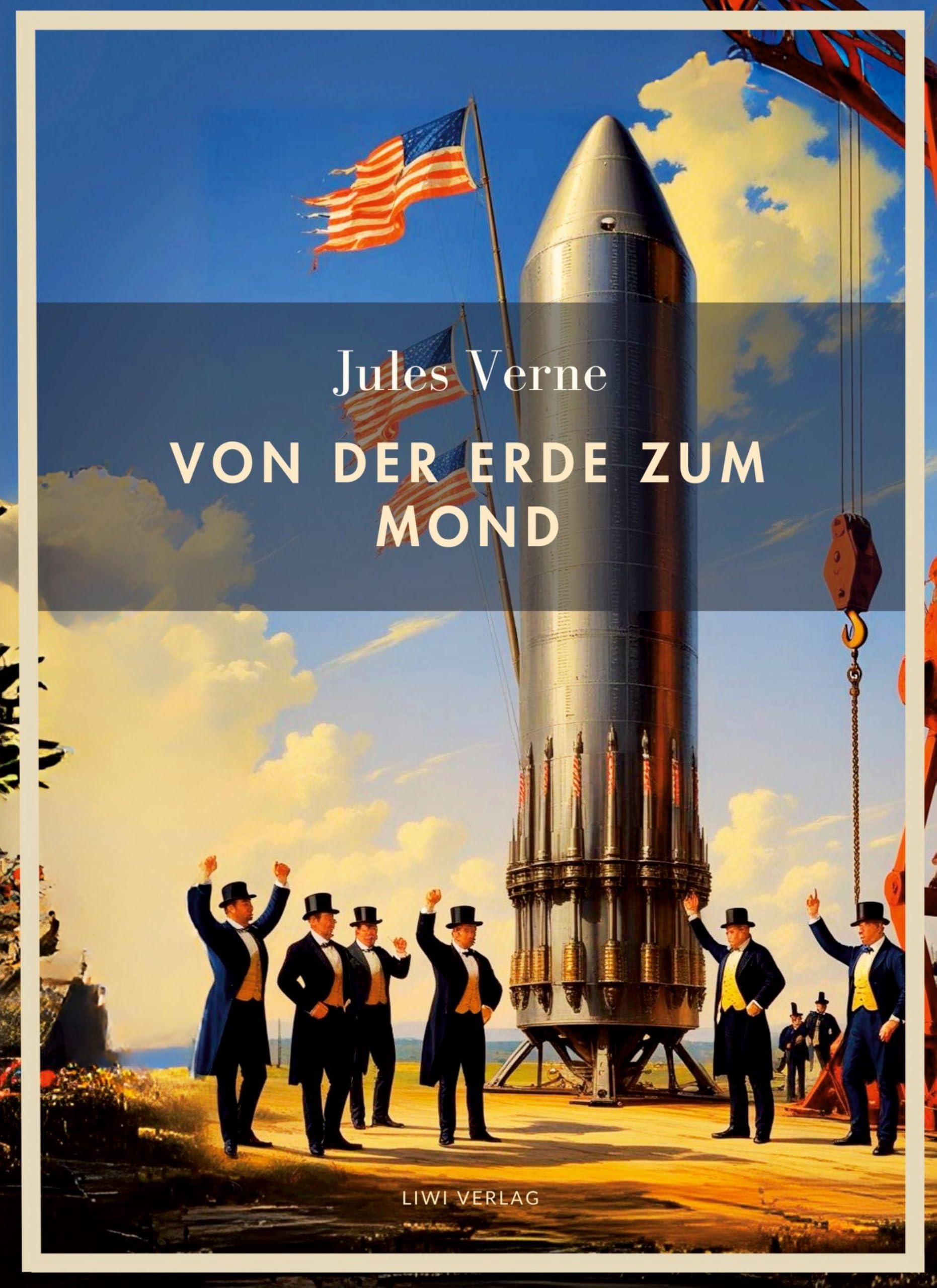 Jules Verne: Von der Erde zum Mond. Vollständige Neuausgabe Classics