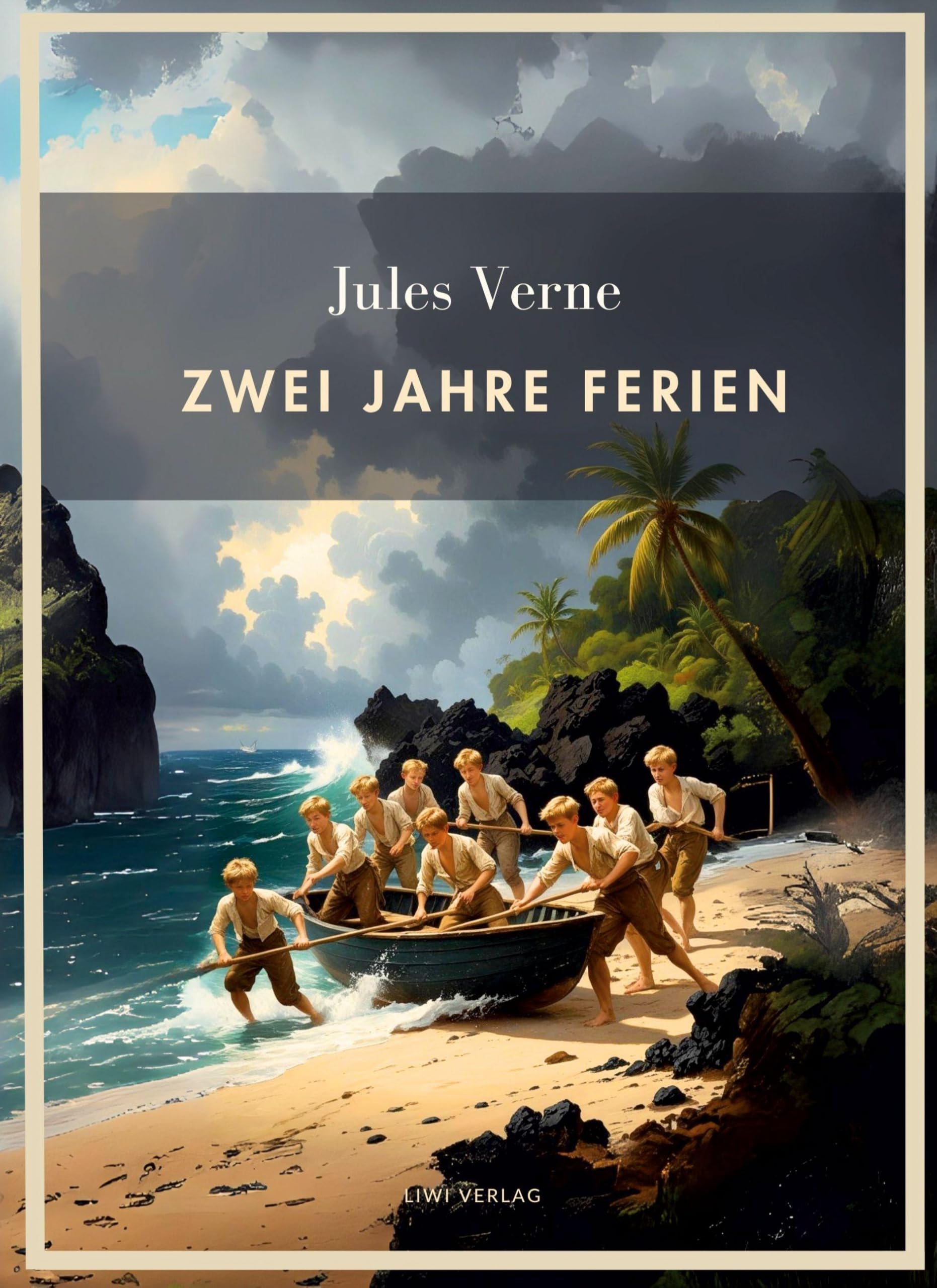 Jules Verne: Zwei Jahre Ferien. Vollständige Neuausgabe Classics