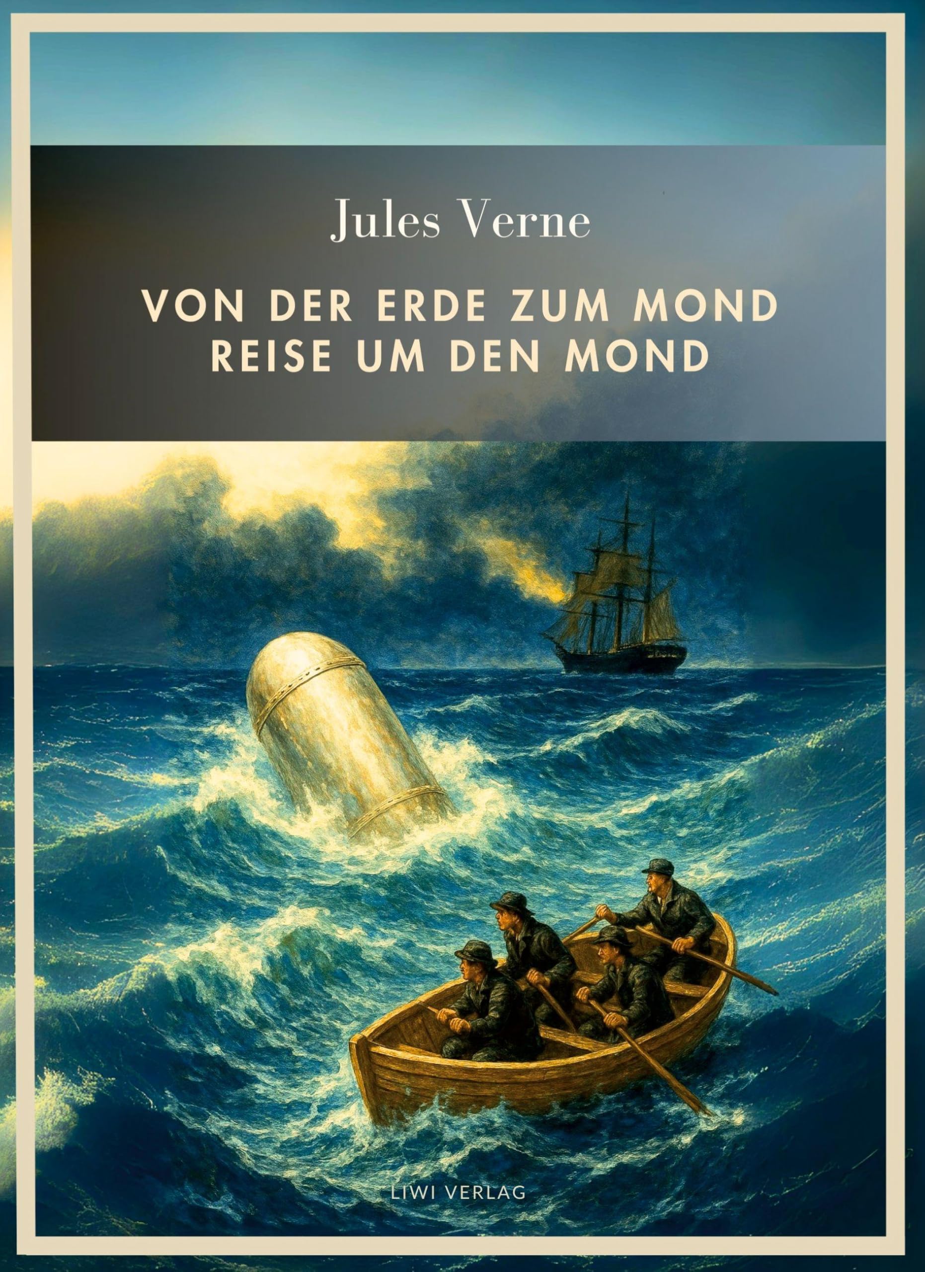 Jules Verne: Von der Erde zum Mond / Reise um den Mond. Vollständige Neuausgabe Classics