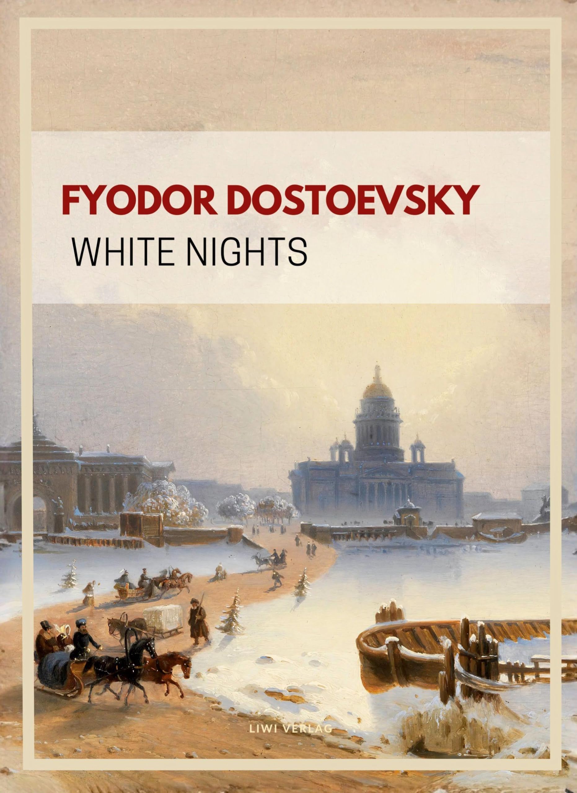 Fyodor Dostoevsky: White Nights (English Edition) Classics