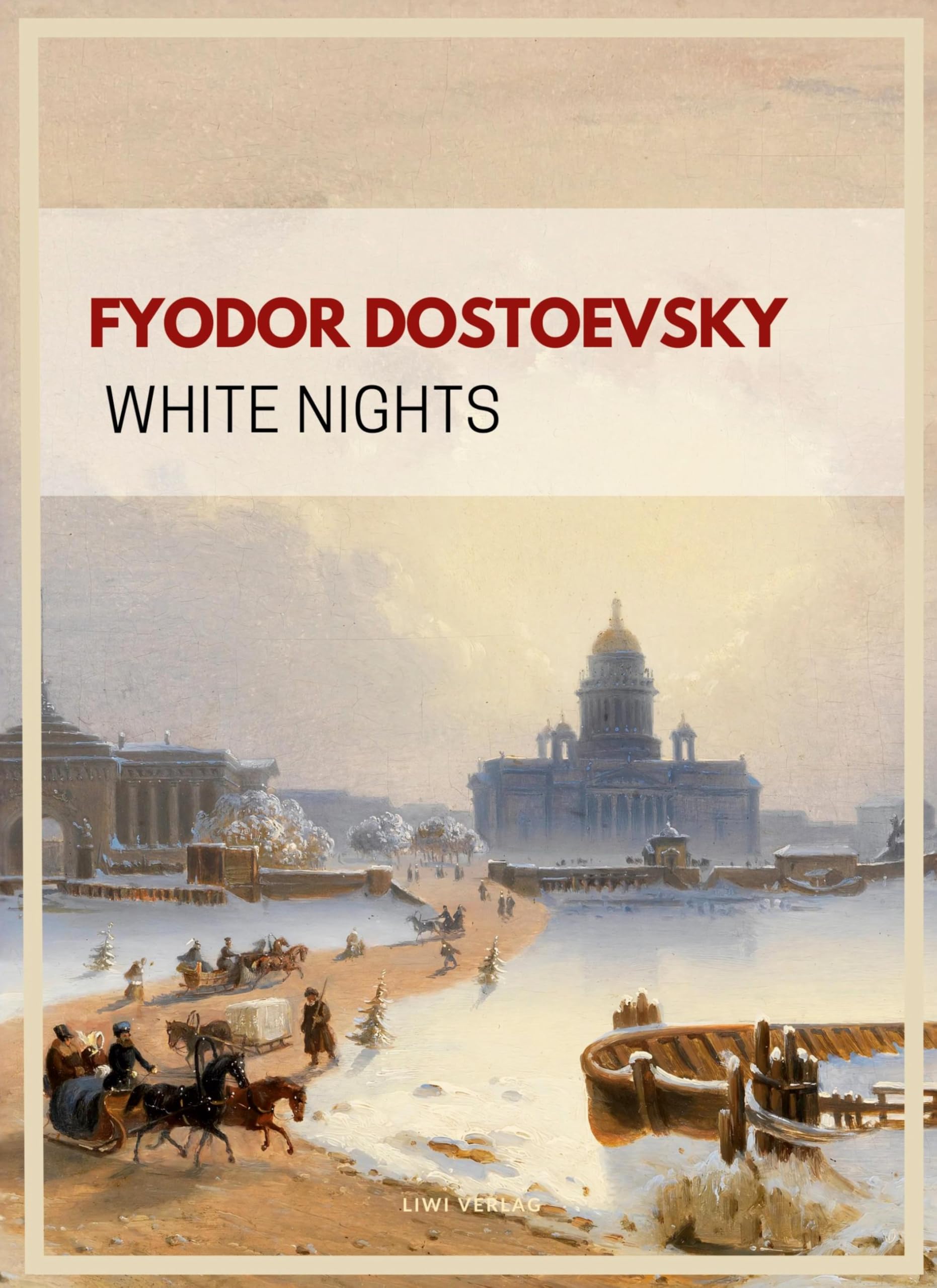 Fyodor Dostoevsky: White Nights (English Edition) Classics