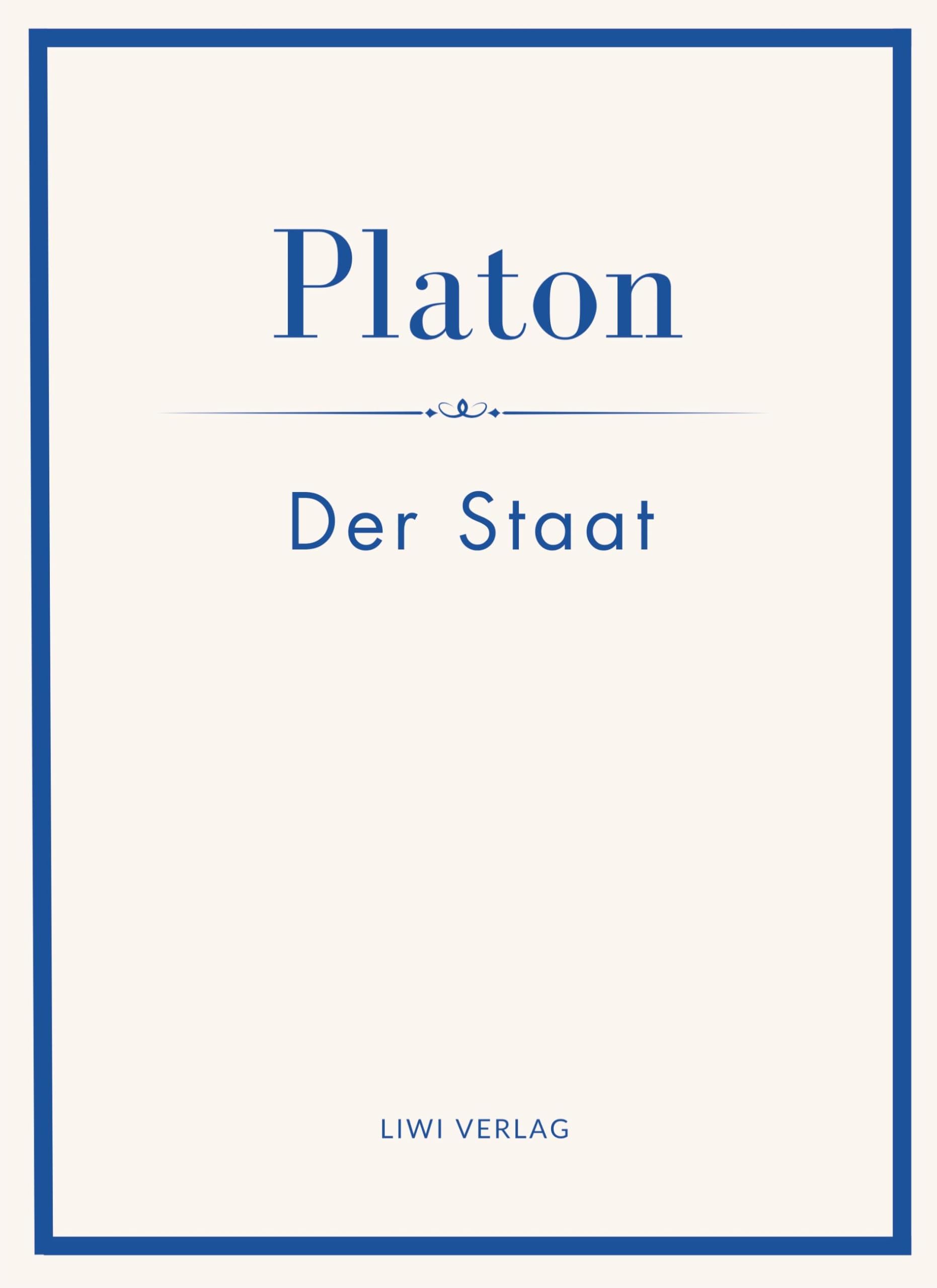 Platon: Der Staat. Vollständige Neuausgabe Classics