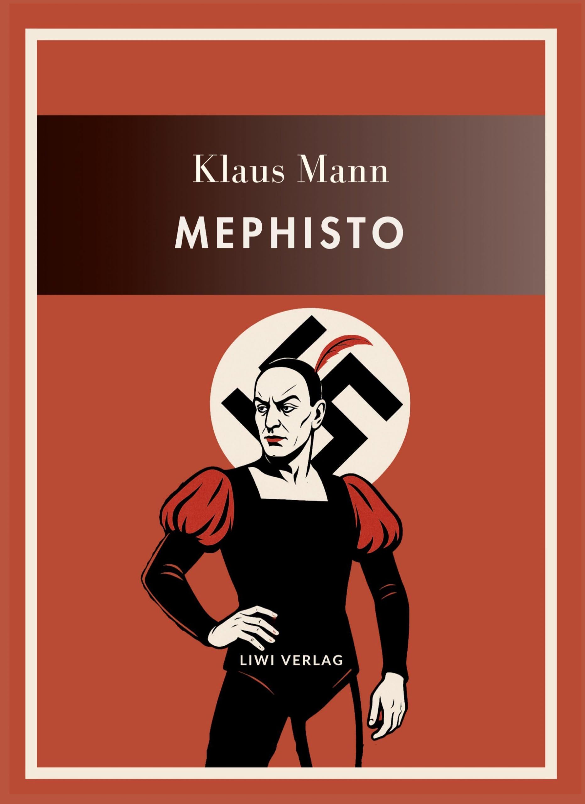 Klaus Mann: Mephisto. Vollständige Neuausgabe Classics