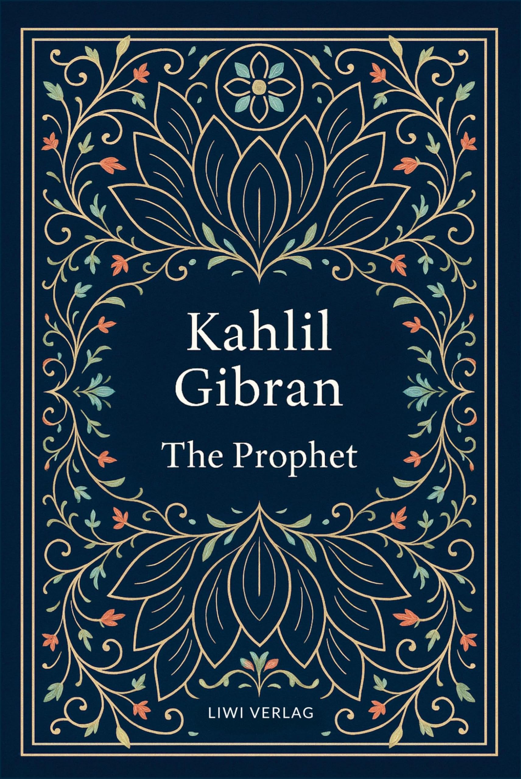 Kahlil Gibran: The Prophet (English Edition) Classics