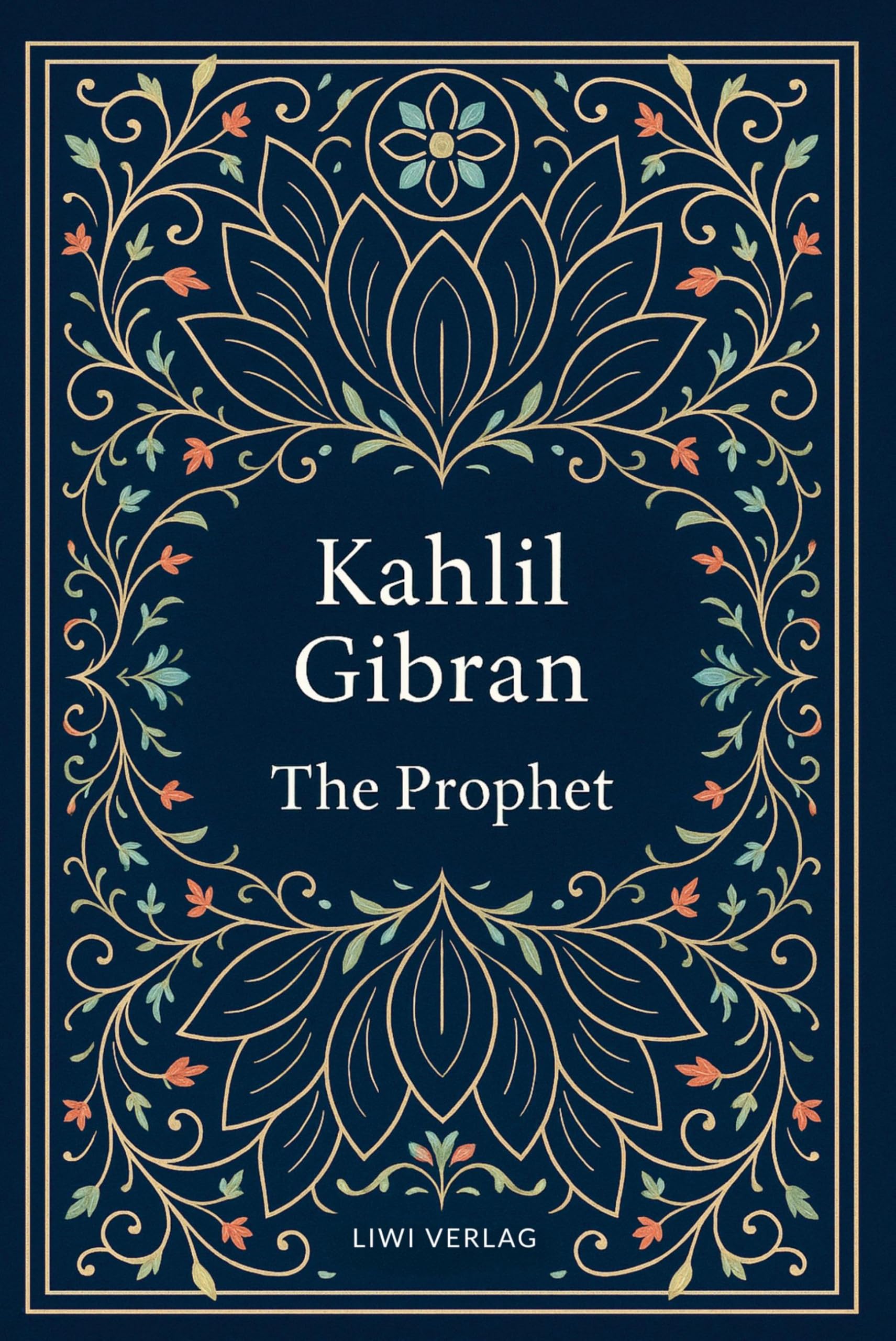 Kahlil Gibran: The Prophet (English Edition) Classics