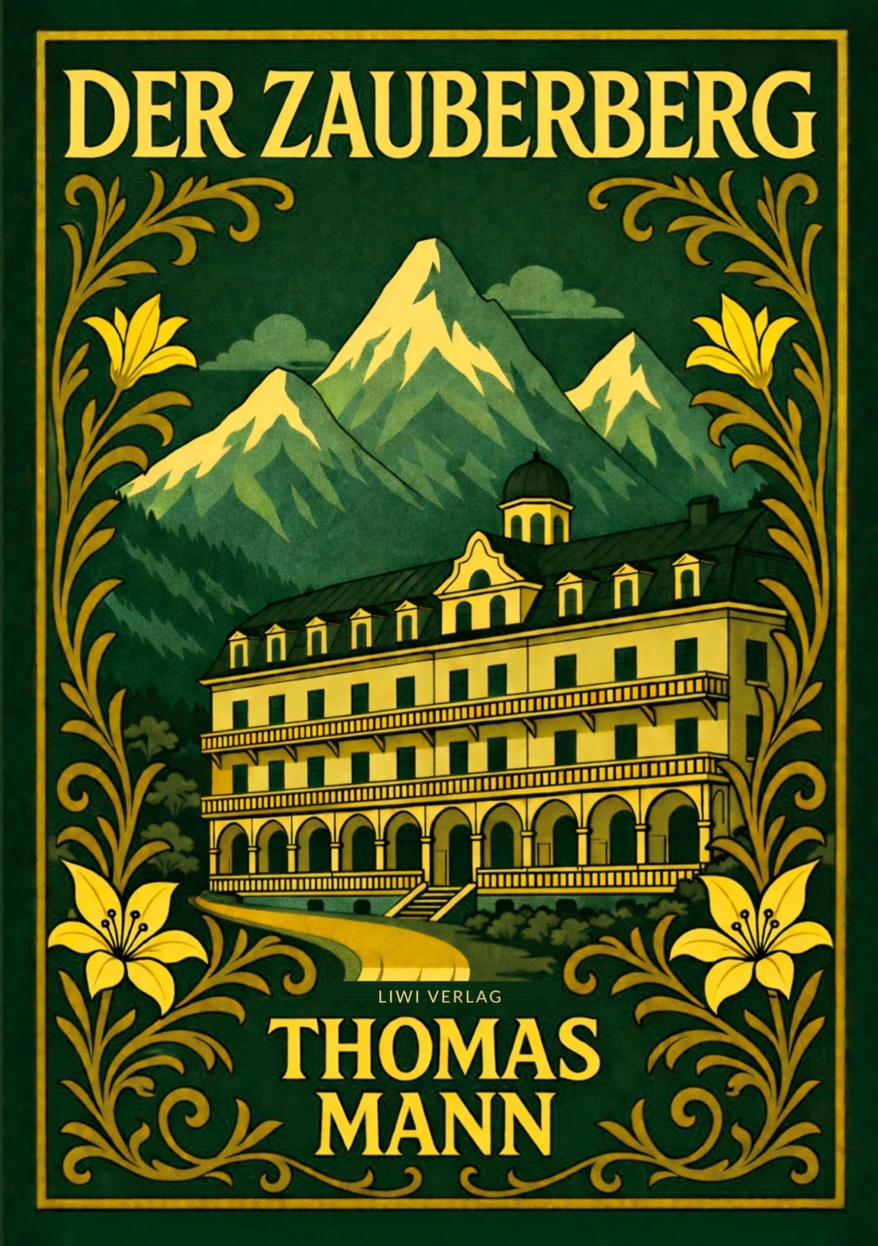 Thomas Mann: Der Zauberberg. Vollständige Neuausgabe Classics