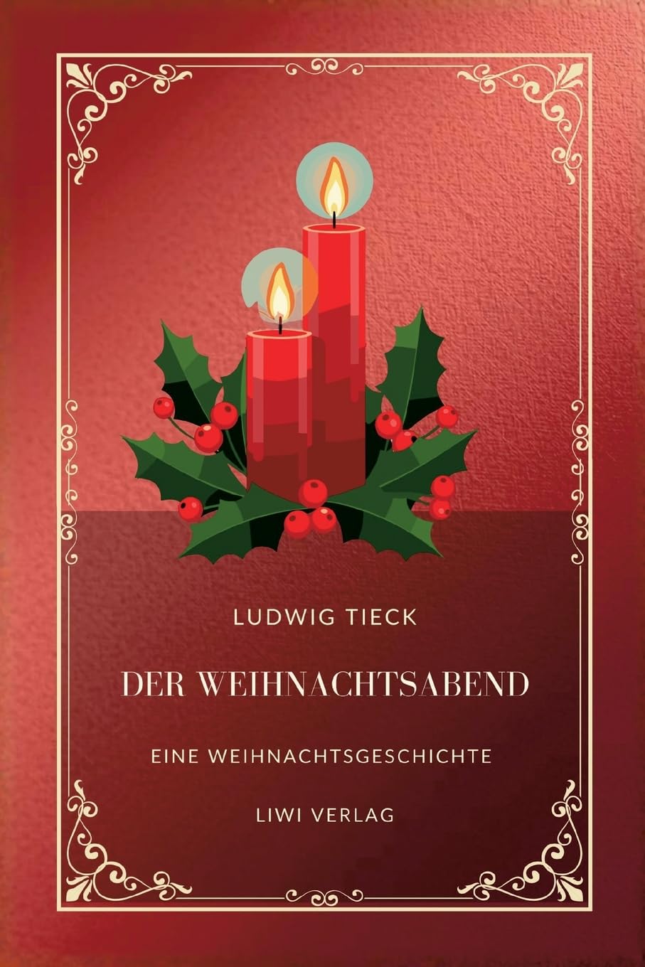 Ludwig Tieck: Der Weihnachtsabend. Contemporary literature