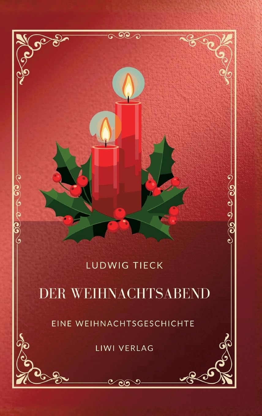 Ludwig Tieck: Der Weihnachtsabend. Contemporary literature
