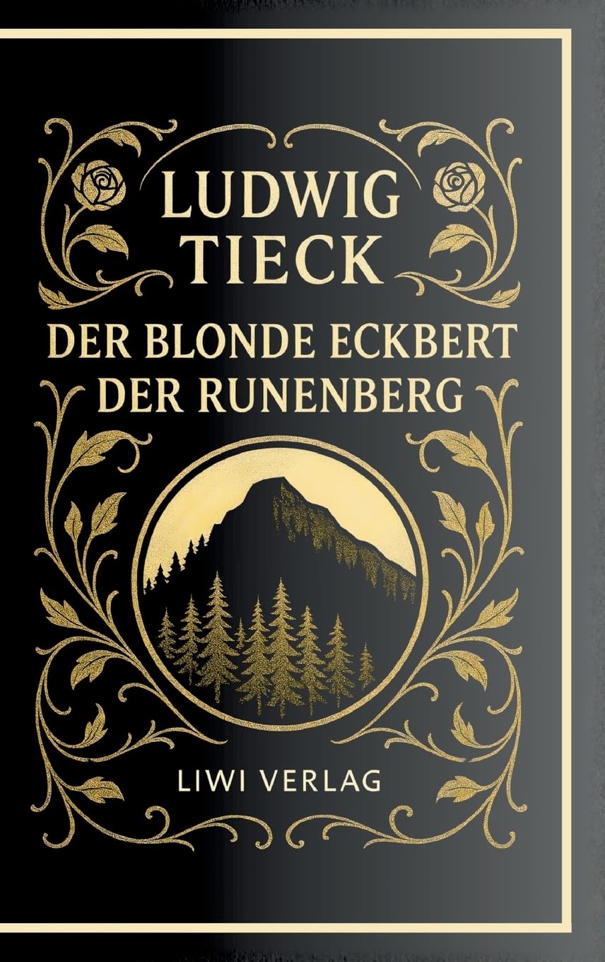 Ludwig Tieck: Der blonde Eckbert / Der Runenberg. Vollständige Neuausgabe Contemporary literature