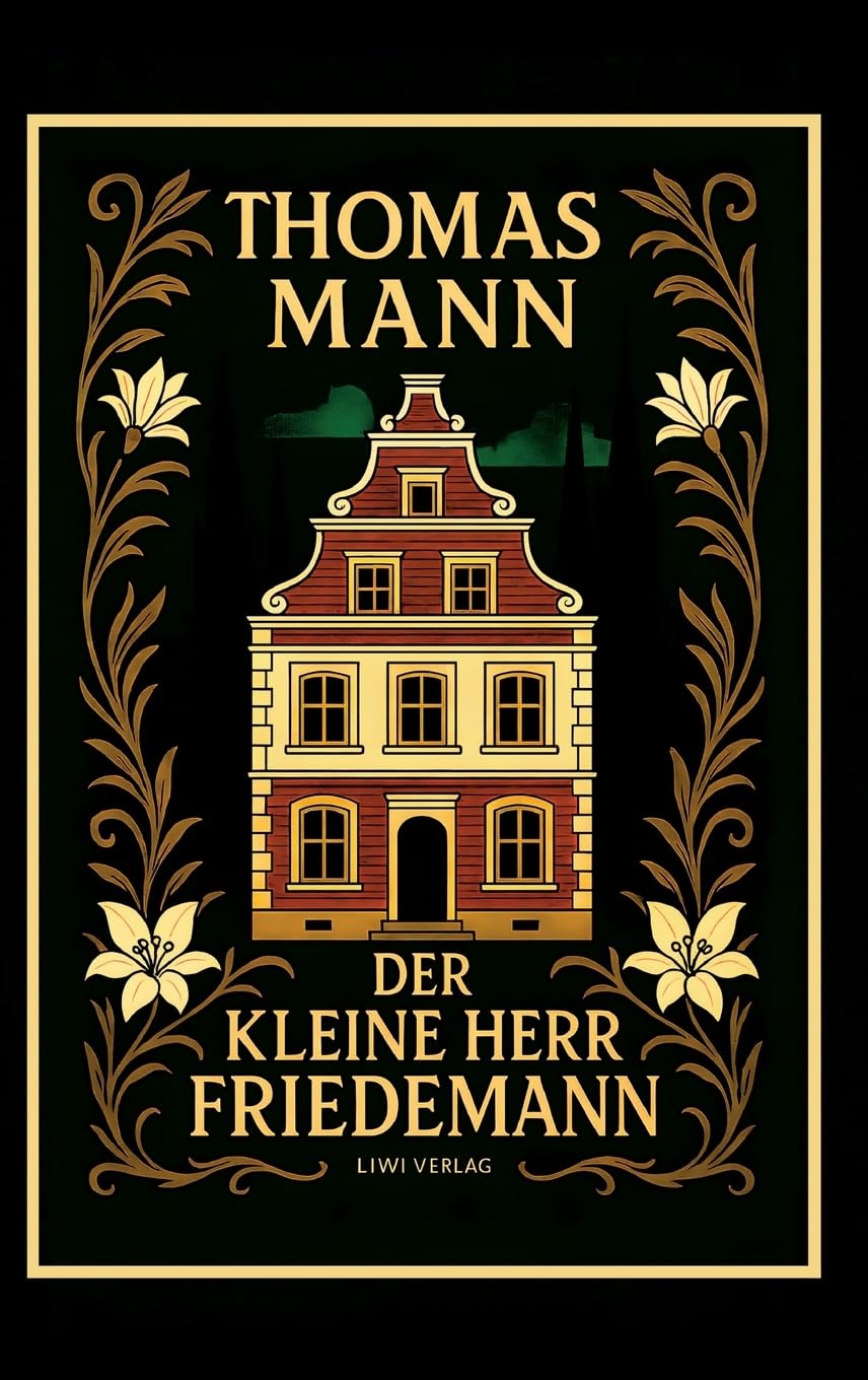 Thomas Mann: Der kleine Herr Friedemann. Novellen. Vollständige Neuausgabe Contemporary literature