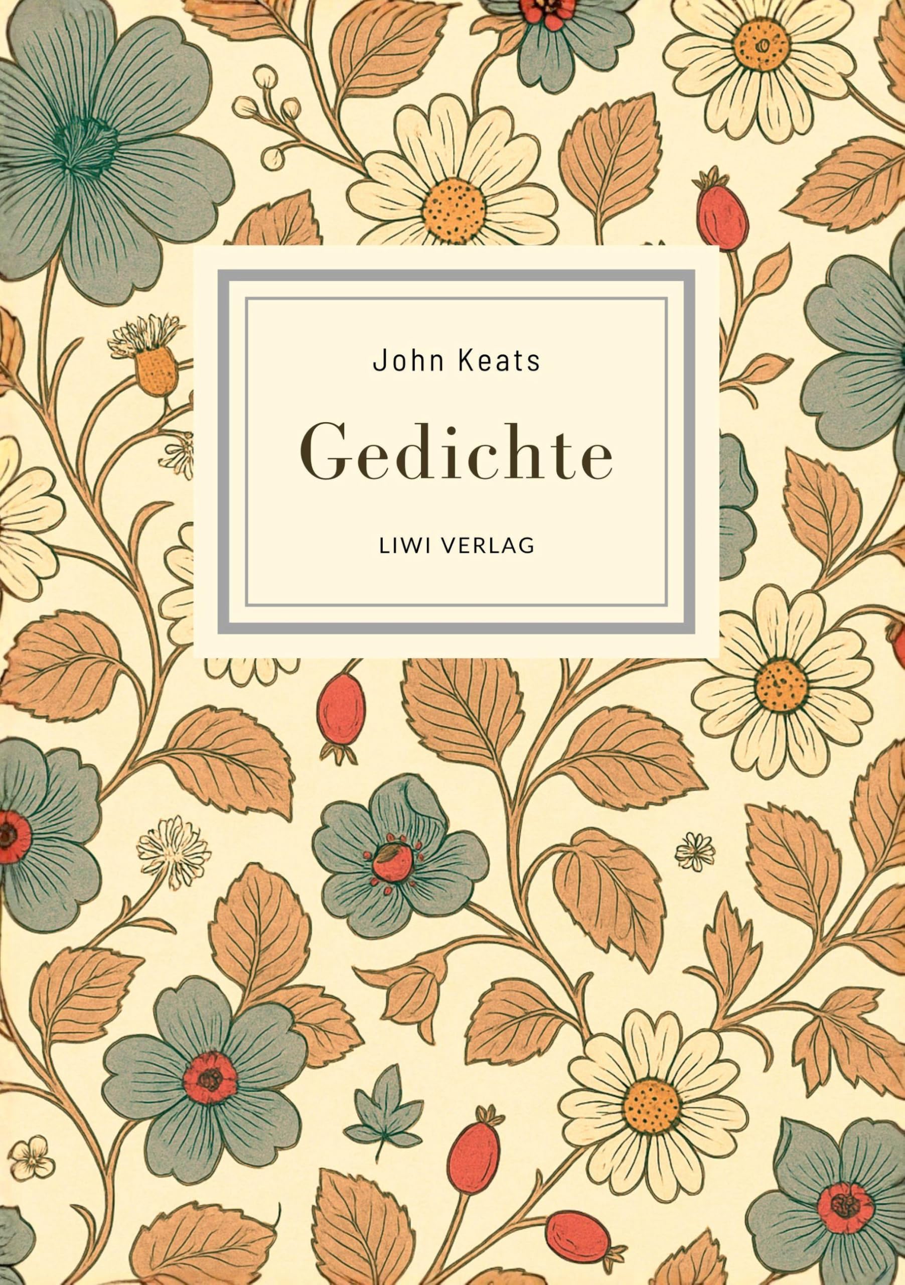 John Keats: Gedichte. Vollständige Neuausgabe Classics