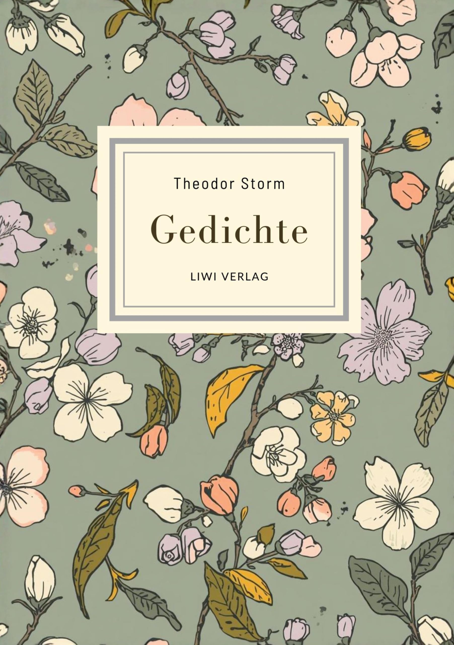 Theodor Storm: Gedichte. Vollständige Neuausgabe Classics