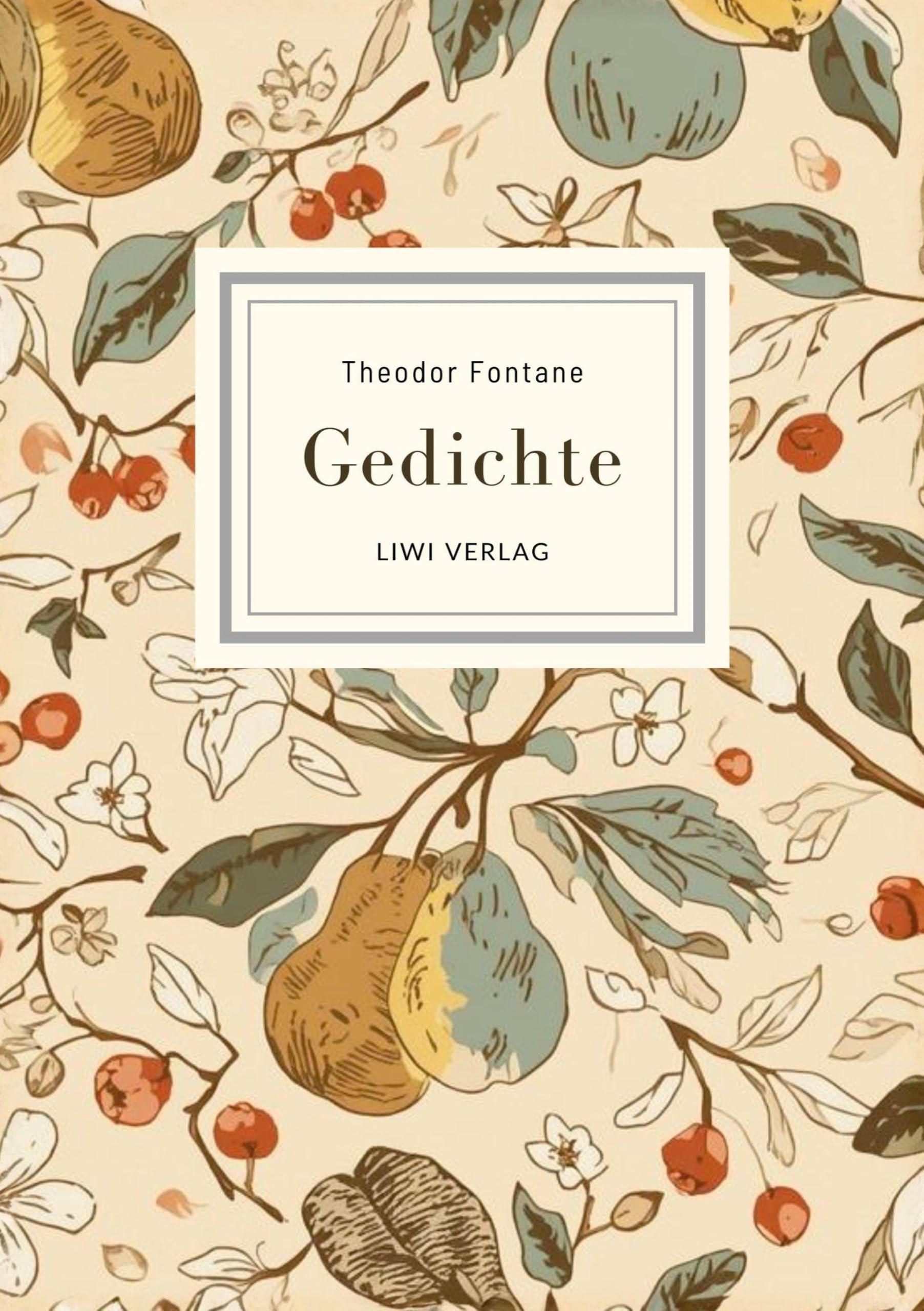 Theodor Fontane: Gedichte. Vollständige Neuausgabe Classics