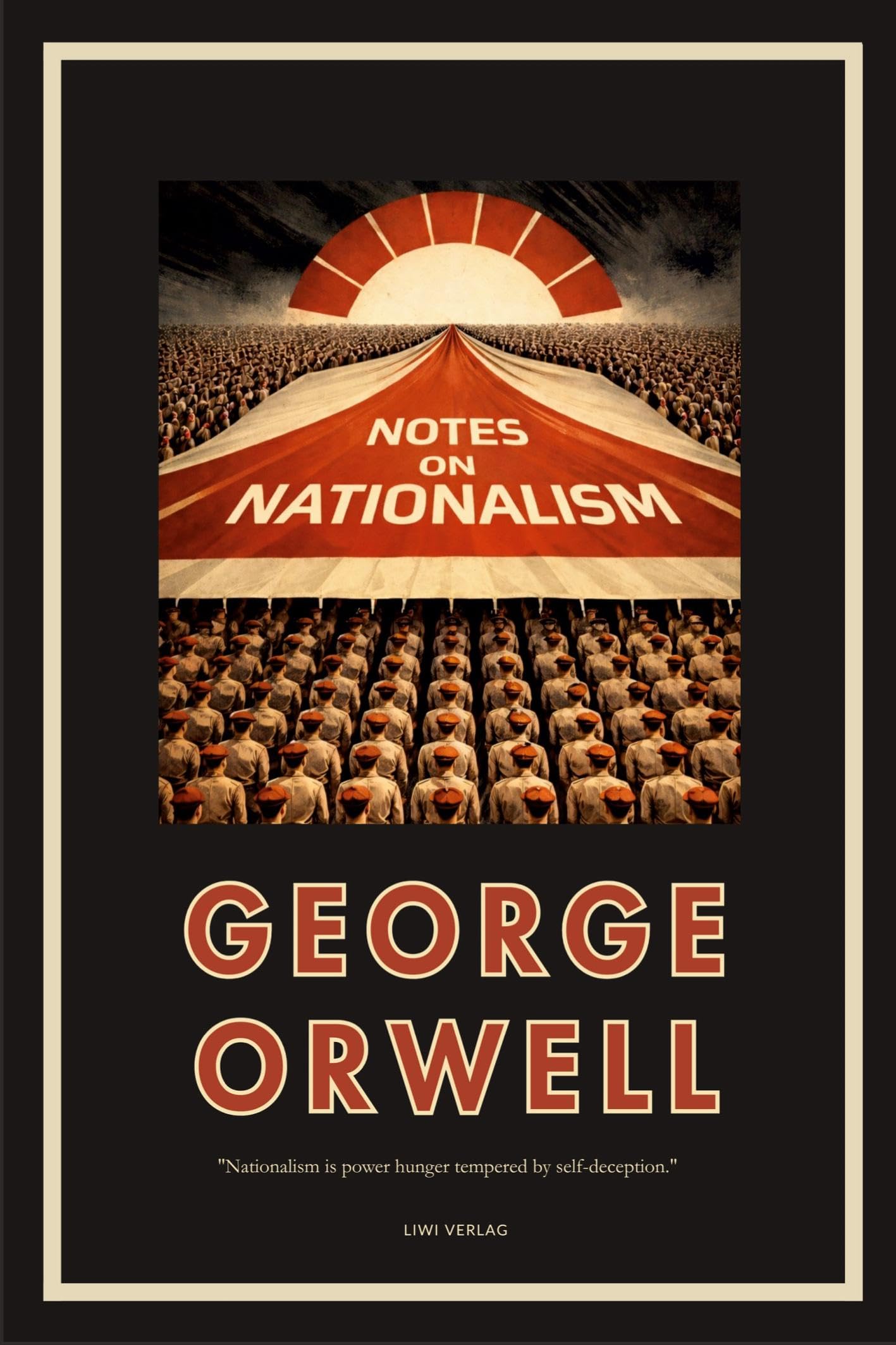 George Orwell: Notes on Nationalism (English Edition) Classics