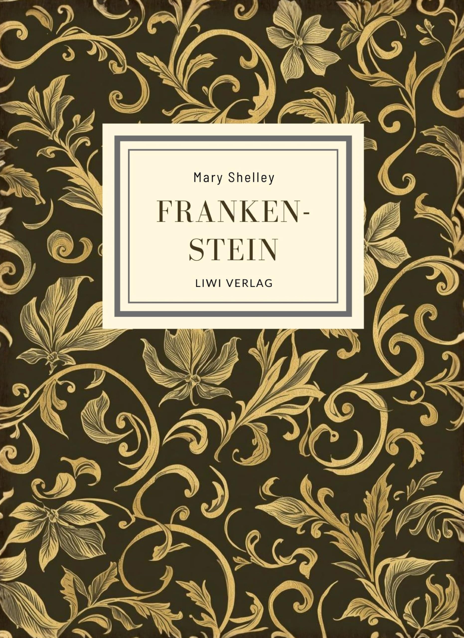 Mary Shelley: Frankenstein (The 1818 Text) Horror & Mystery