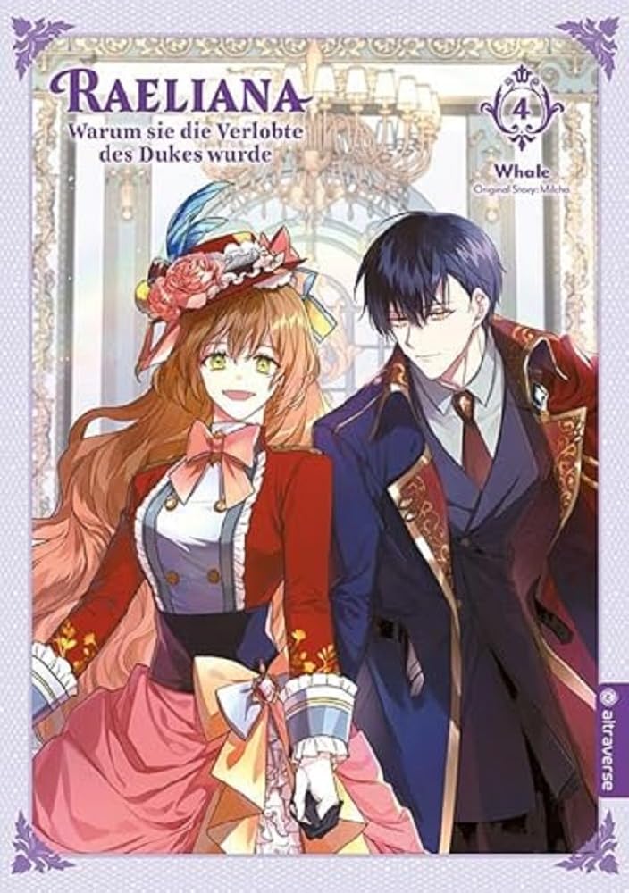 Raeliana - Warum sie die Verlobte des Dukes wurde 04 Manga