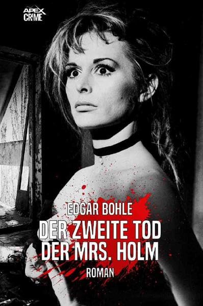 DER ZWEITE TOD DER MRS. HOLM: Der Krimi-Klassiker! Classics