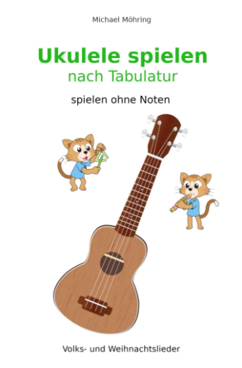 Ukulele spielen nach Tabulatur: spielen ohne Noten Sheet Music