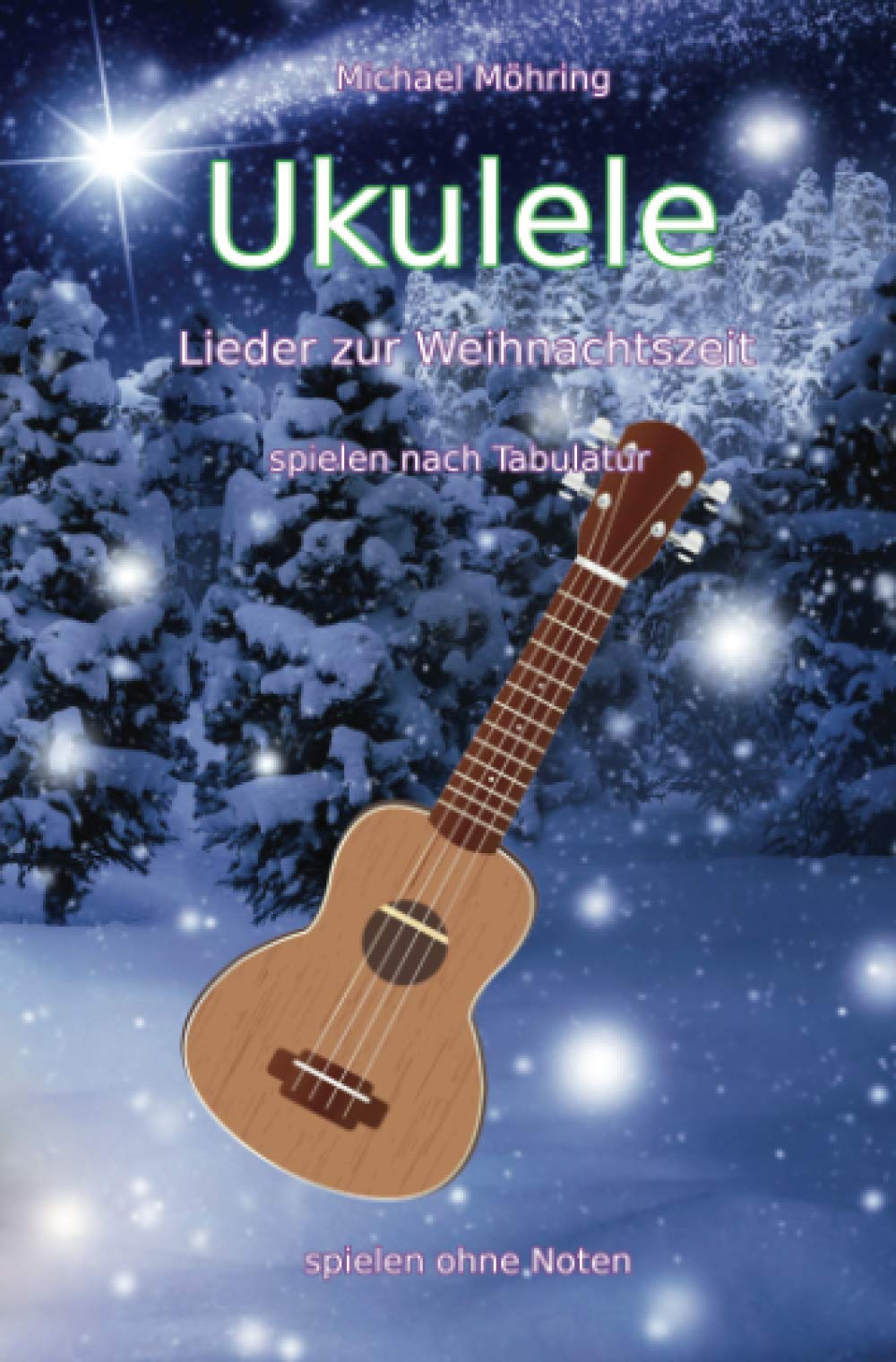Ukulele – Lieder zur Weihnachtszeit: spielen nach Tabulatur Sheet Music