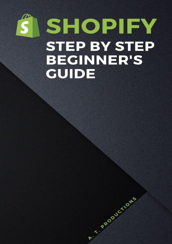 HOW TO SELL ON SHOPIFY | A beginner's guide: How do I start selling on Shopify? | Here are the basic steps on how to sell on Shopify and get you a ... store in no time! (Booksize: 6x9 Inch) Business, Finance & Career
