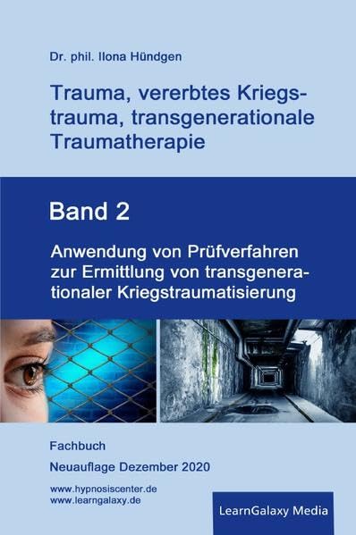 Trauma, vererbtes Kriegstrauma, transgenerationale Traumatherapie / Anwendung von Prüfverfahren zur Ermittlung von transgenerationaler Kriegstraumatisierung Medicine