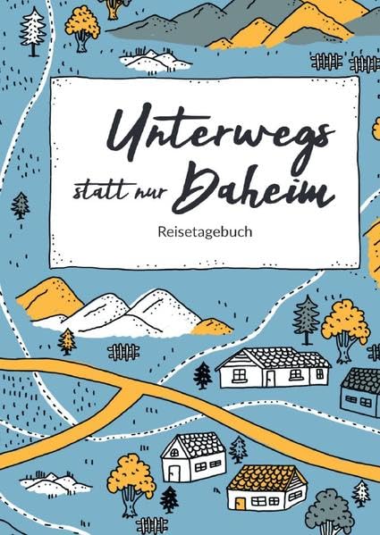 Unterwegs statt nur Daheim: Camping Reisetagebuch Hobbies & Crafts