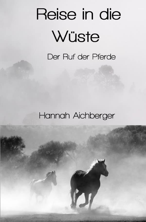 Reise in die Wüste: Der Ruf der Pferde Novels & Short Stories