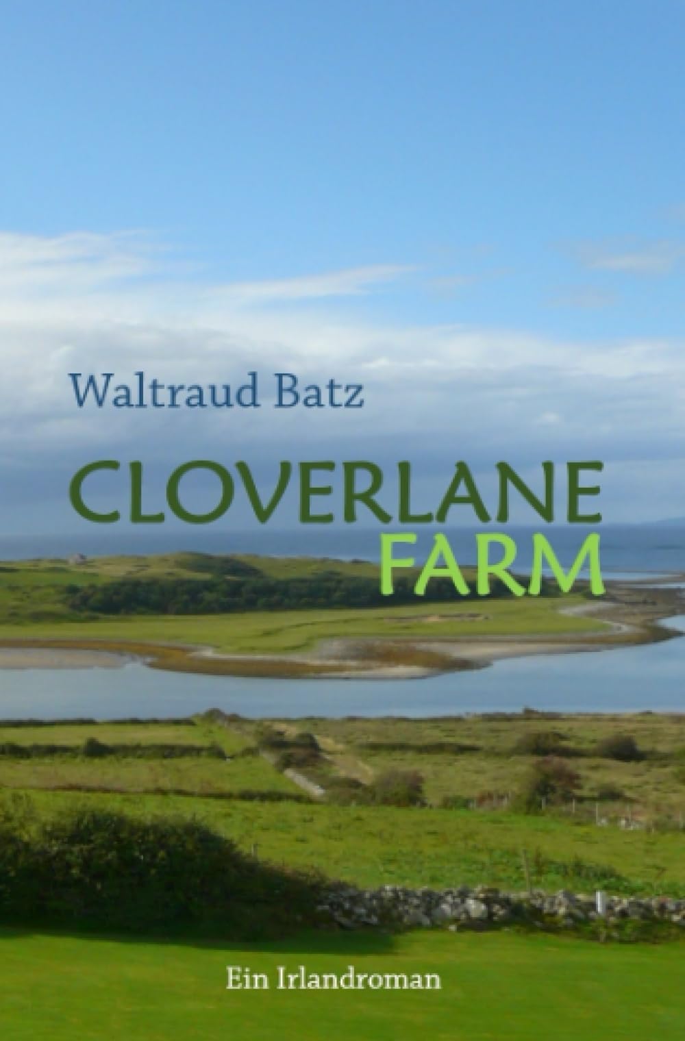 Cloverlane Farm: Ein Irlandroman Contemporary literature