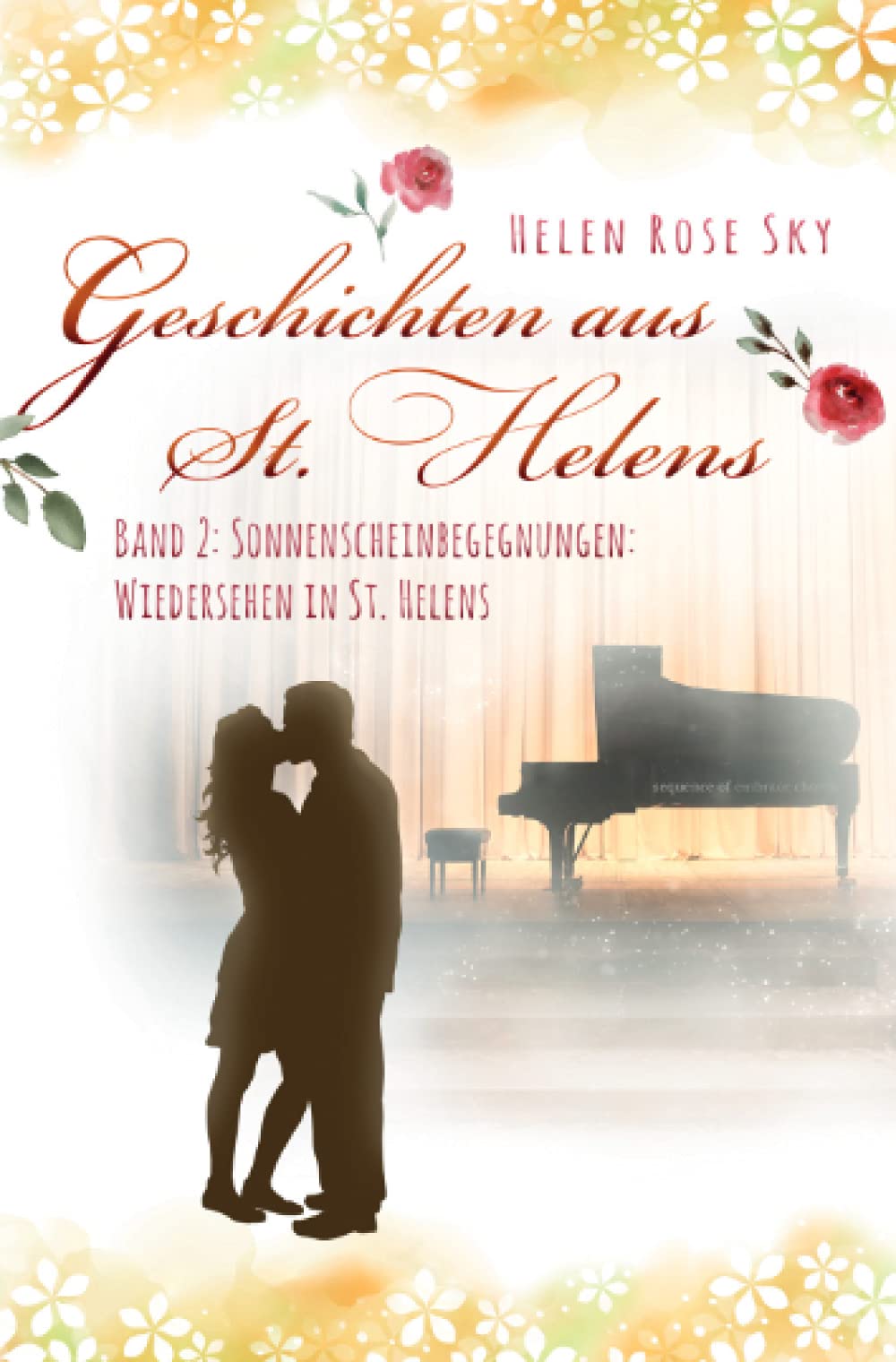 Sonnenscheinbegegnungen: Wiedersehen in St. Helens (Geschichten aus St. Helens) Contemporary literature