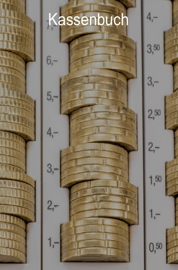 Kassenbuch: Einnahmen und Ausgaben übersichtlich eintragen | Perfekt für Selbstständige, Kleinunternehmer und Vereine | 6x9 Business, Finance & Career