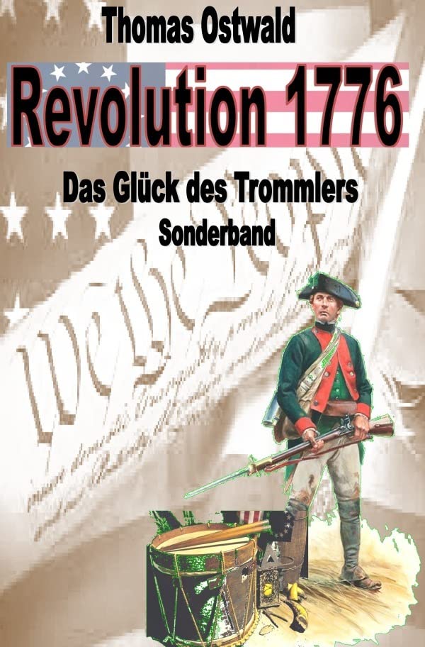 Revolution 1776 / Revolution 1776 - Krieg in den Kolonien Sonderband: Das Glück des Trommlers Action & Adventure