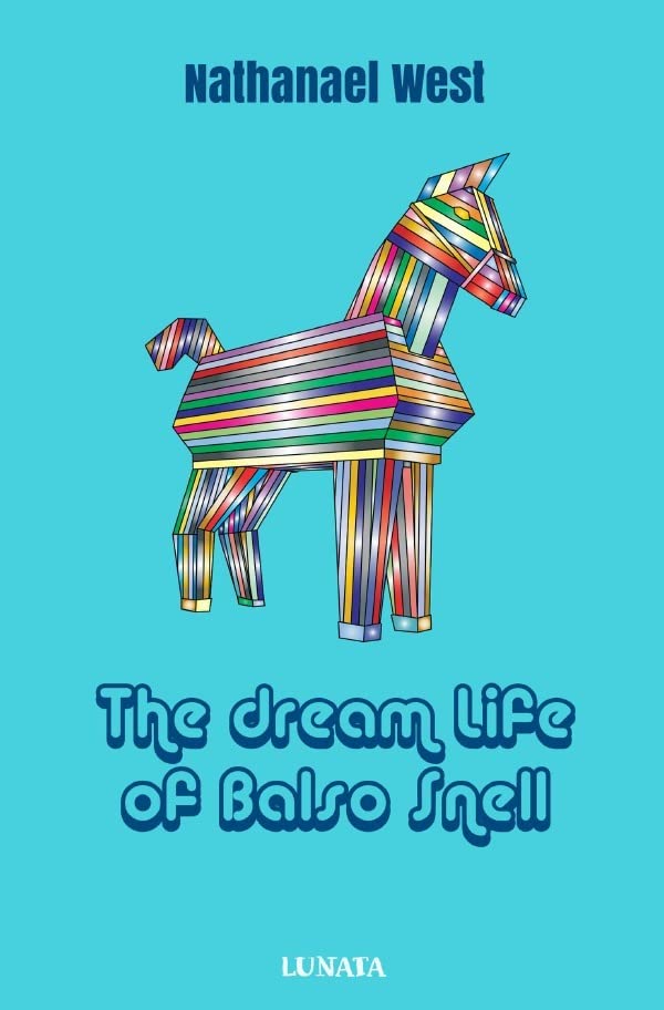 The Dream Life of Balso Snell Classics